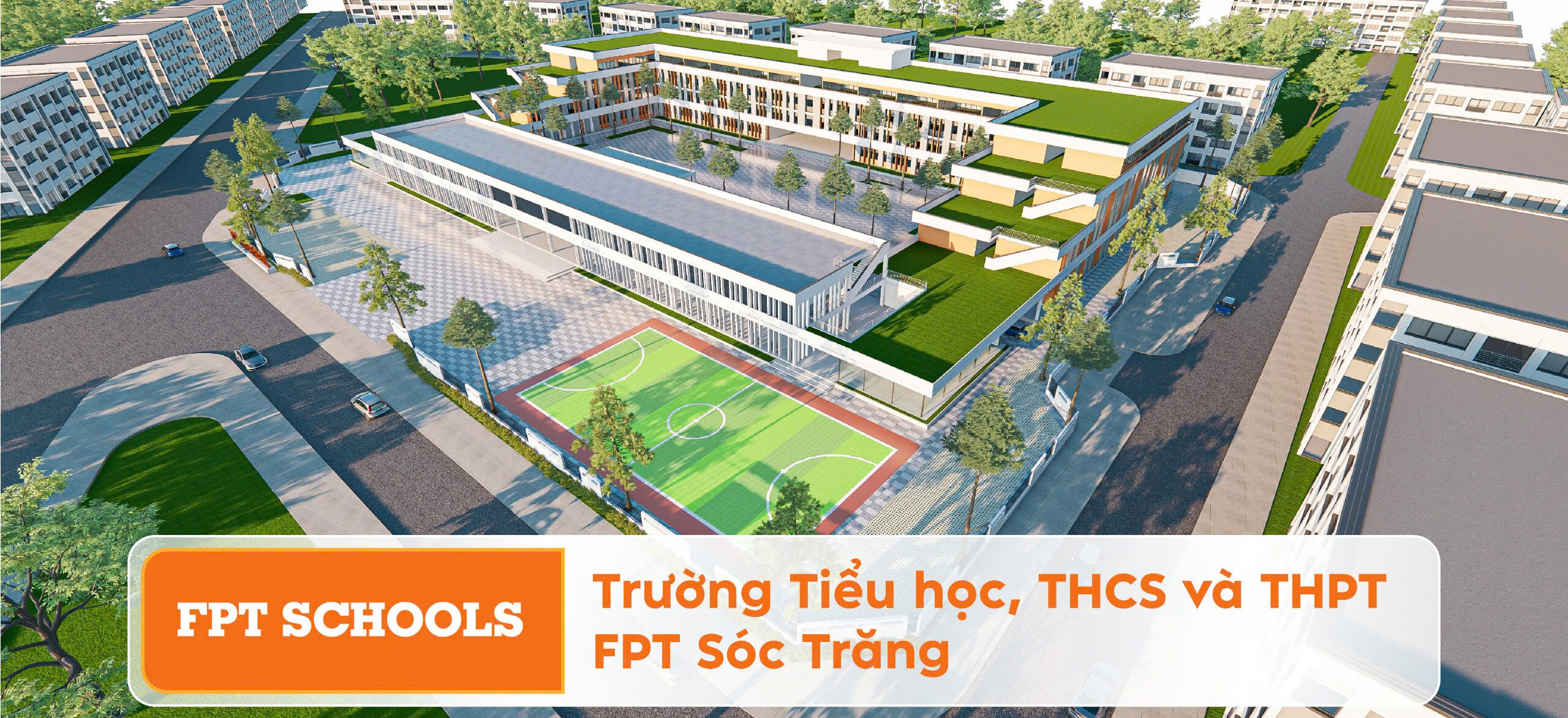 Trường Tiểu Học, THCS và THPT FPT Sóc Trăng