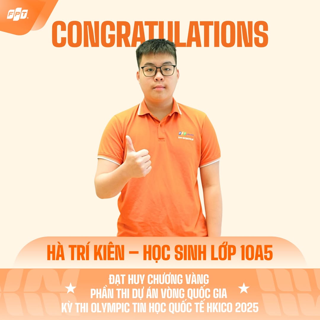 HỌC SINH THPT FPT HÀ NỘI XUẤT SẮC GIÀNH HUY CHƯƠNG VÀNG OLYMPIC TIN HỌC QUỐC TẾ HKICO 2025