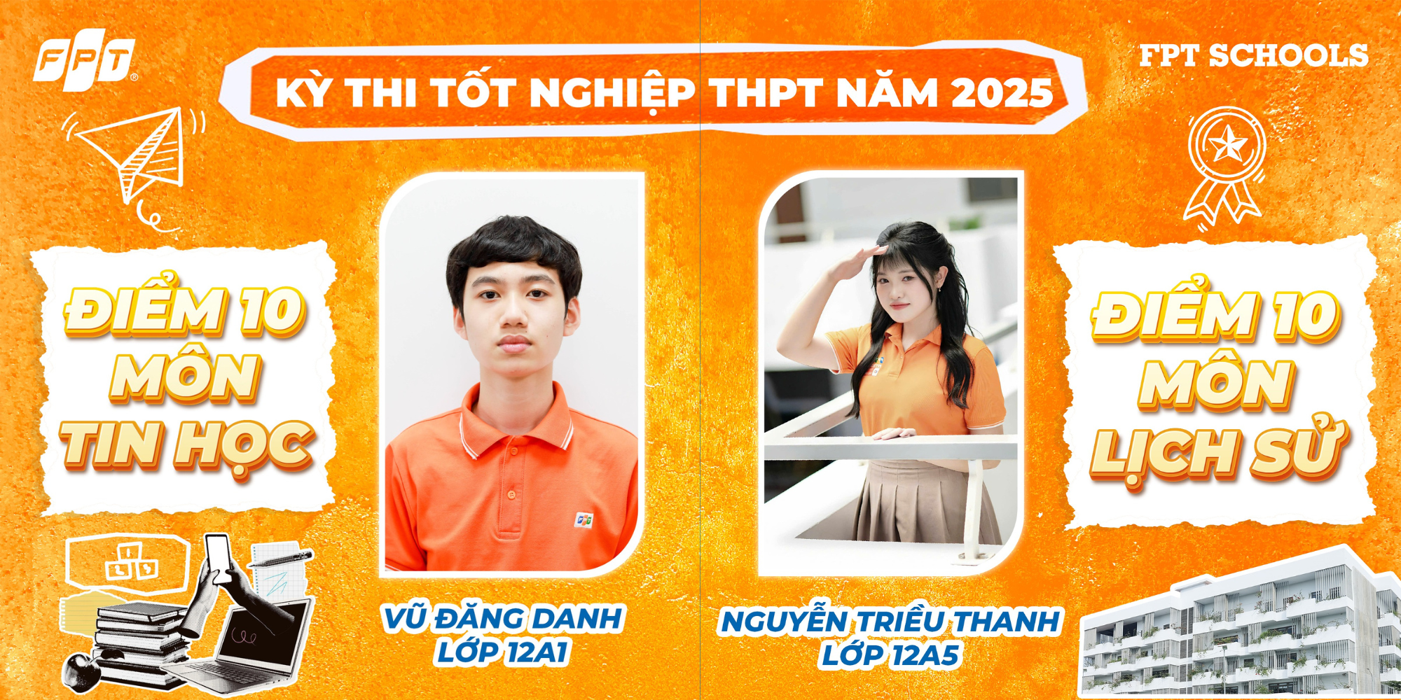 Học sinh FPT School Đà Nẵng rực rỡ điểm 10 tại kỳ thi tốt nghiệp THPT Quốc Gia 2025 - FPT Education Học sinh FPT School Đà Nẵng rực rỡ điểm 10 tại kỳ thi tốt nghiệp THPT Quốc Gia 2025