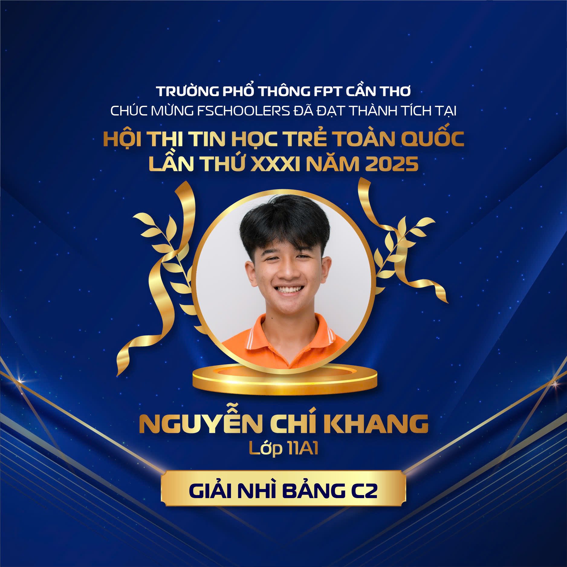 Học sinh FPT Schools đạt thành tích ấn tượng tại Hội thi Tin học trẻ toàn quốc 2025 - FPT Education Nguyễn Chí Khang – Lớp 11A1