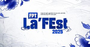 FPT La’FEst 2025 chính thức khởi động: Lễ hội ngôn ngữ dành riêng cho học sinh, sinh viên khối giáo dục FPT - FPT Education FPT La’FEst 2025 chính thức khởi động: Lễ hội ngôn ngữ dành riêng cho học sinh, sinh viên khối giáo dục FPT