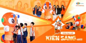KHỐI PHỔ THÔNG FPT CHÍNH THỨC RA MẮT LINH VẬT KIẾN SÁNG | FPT Schools