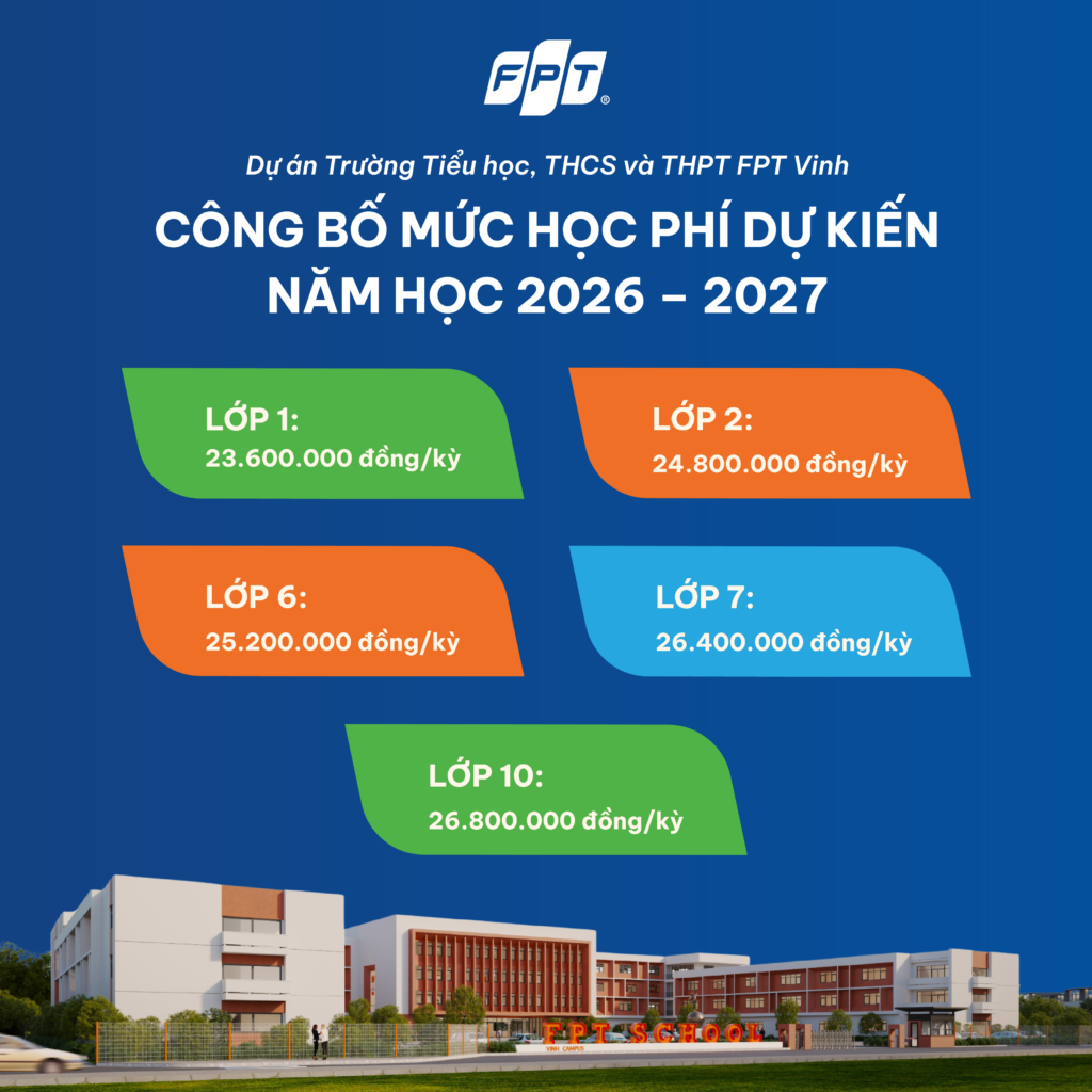 Mức học phí dự kiến năm học 2026 - 2027 tại FPT School Nghệ An