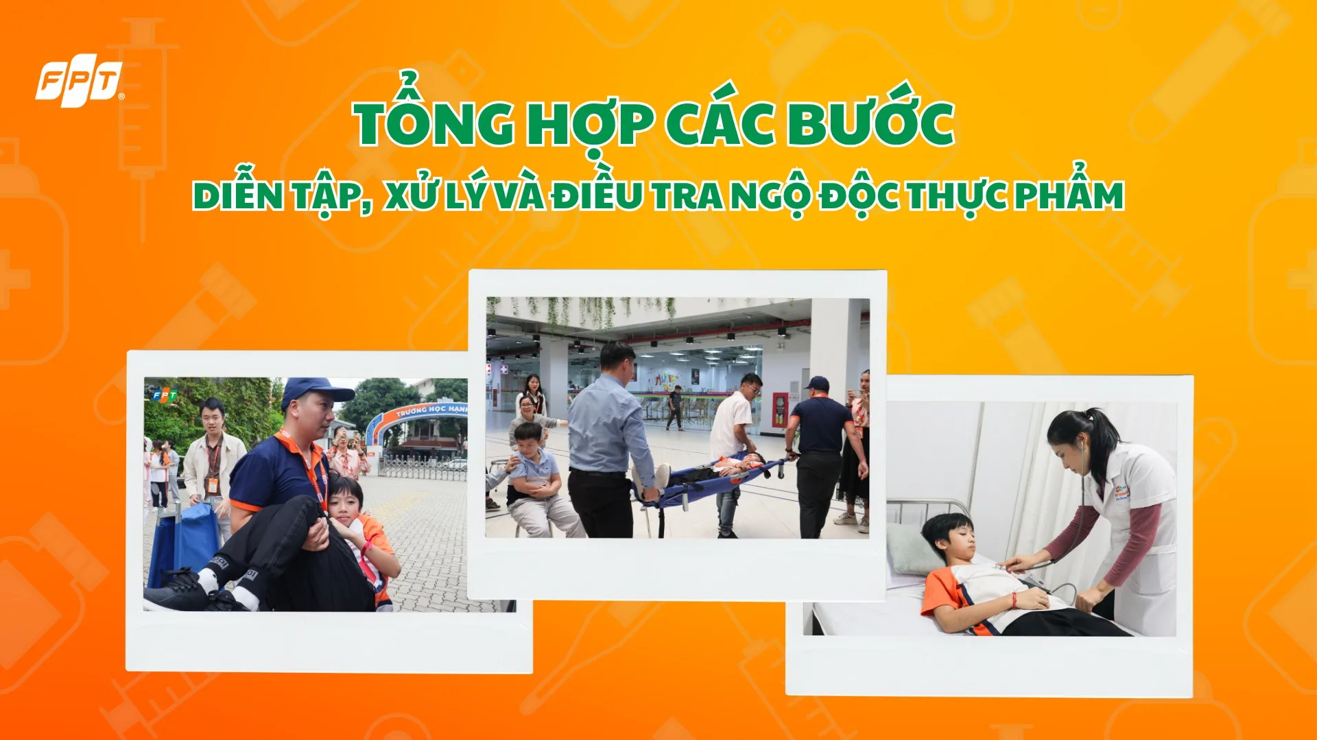 FPT School Bắc Ninh tăng cường kỹ năng an toàn và xử lý tình huống ngộ độc thực phẩm | FPT Schools