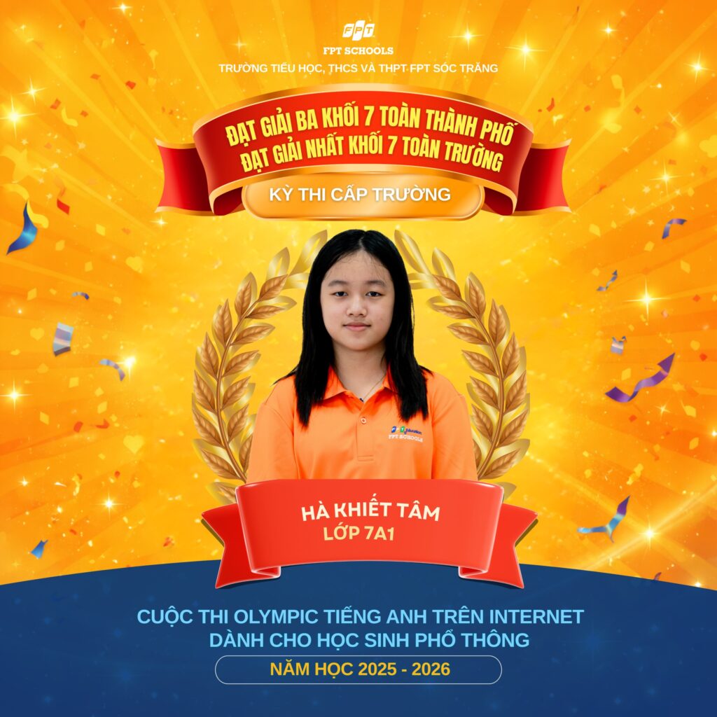 FPT School Sóc Trăng vinh danh học sinh đạt thành tích tại Cuộc thi Olympic Tiếng Anh trên Internet năm học 2025 – 2026 - FPT Education Cuộc thi Olympic Tiếng Anh trên Internet