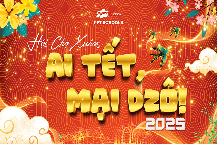 Hội chợ Xuân 2025: AI Tết, Mại Dzô! | FPT Schools