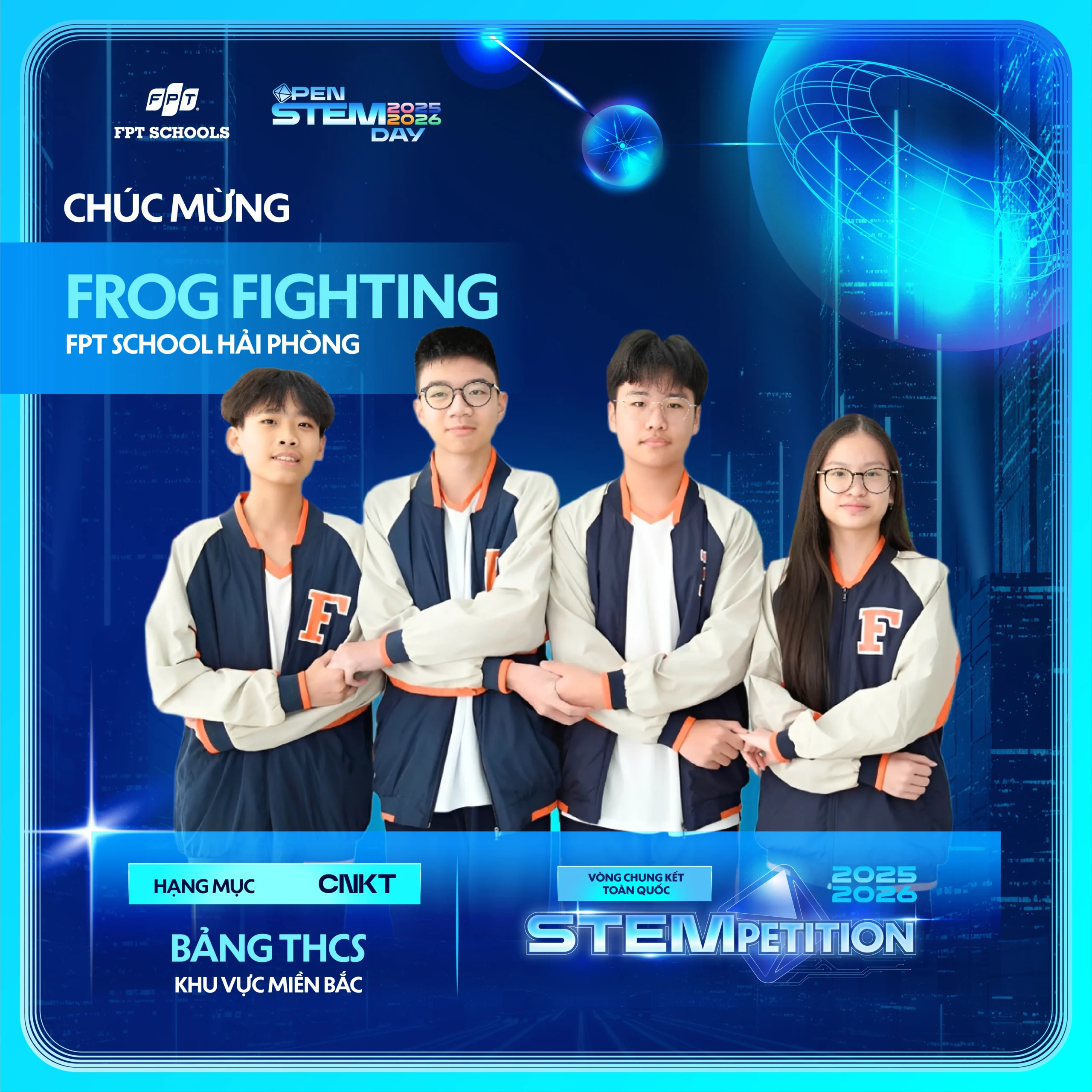 Chúc mừng top 3 đội FPT School Hải Phòng xuất sắc tiến vào Chung kết toàn quốc FPT Schools STEMPETITION 2025–2026 | FPT Schools