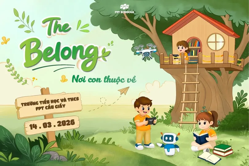 FPT Schools Cầu Giấy tổ chức Hội thảo "The Belong - Nơi con thuộc về" dành cho học sinh khối 5 | FPT Schools
