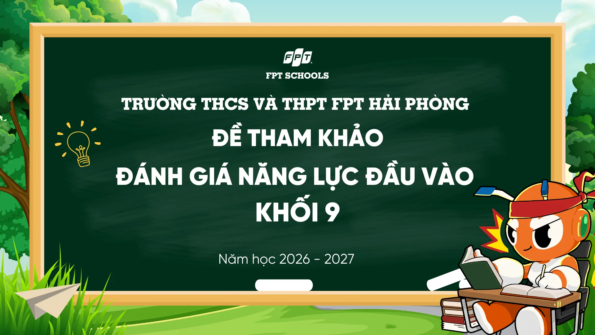 FPT School Hải Phòng công bố đề tham khảo Đánh giá năng lực đầu vào khối 9 năm học 2026 - 2027 | FPT Schools
