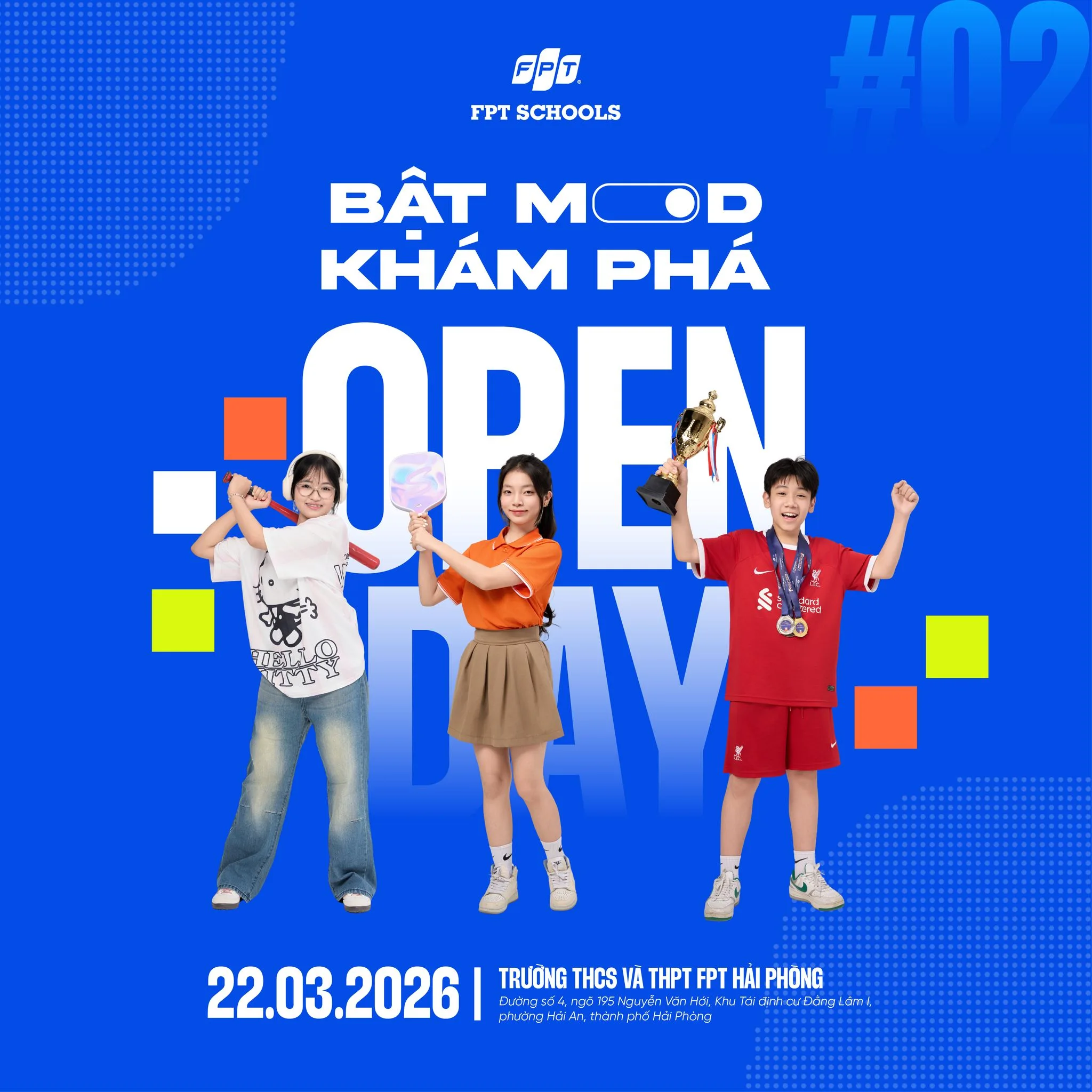 OPEN DAY #2 – KHÁM PHÁ THẾ GIỚI HỌC TẬP ĐẦY CẢM HỨNG TẠI FPT SCHOOL HẢI PHÒNG | FPT Schools