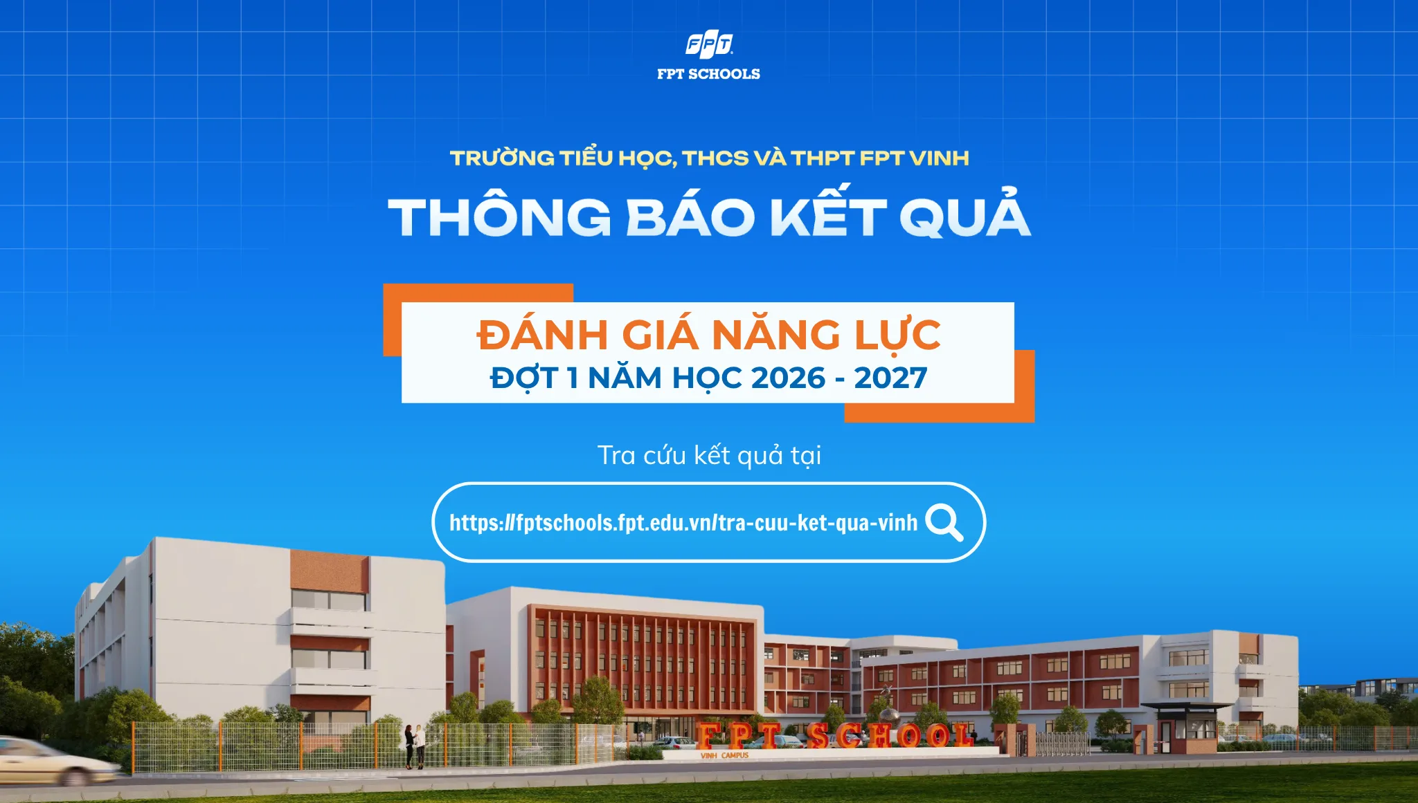 FPT SCHOOL VINH THÔNG BÁO KẾT QUẢ ĐÁNH GIÁ NĂNG LỰC ĐỢT 1 NĂM HỌC 2026 - 2027 | FPT Schools