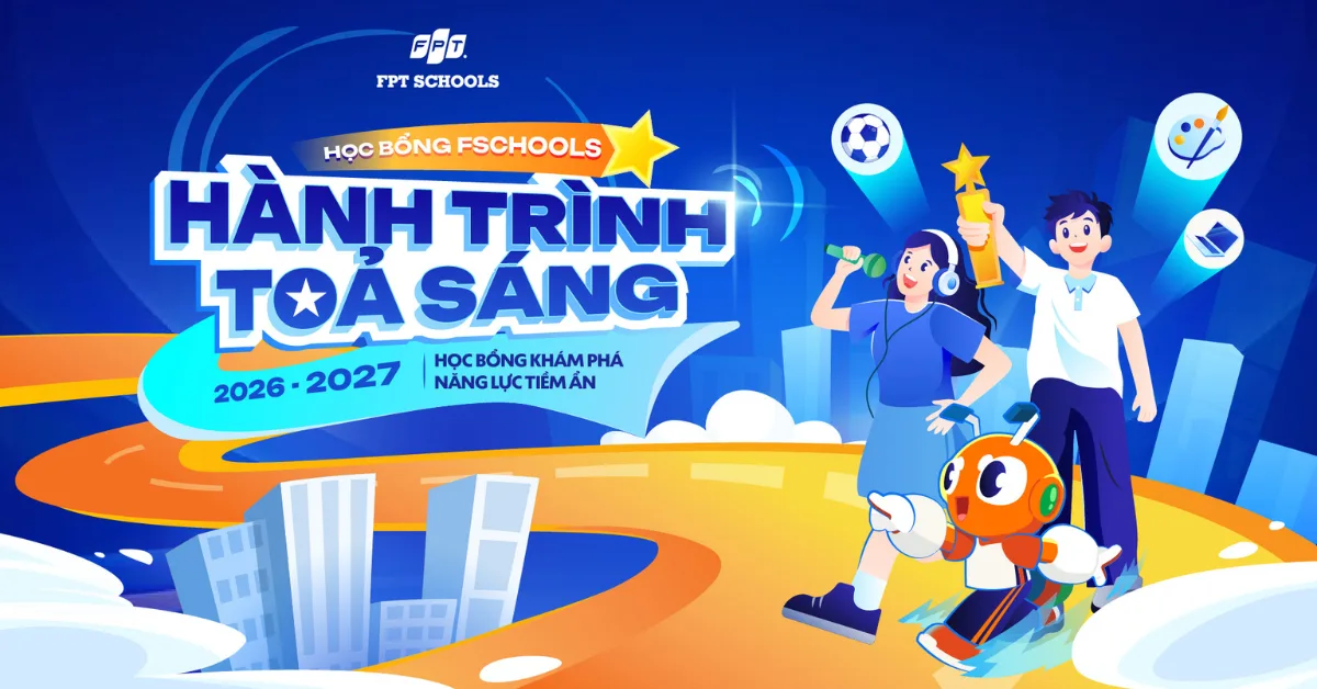 Hệ thống phổ thông FPT công bố học bổng “Hành trình tỏa sáng” mùa 2, tôn vinh bản sắc riêng của mỗi học sinh | FPT Schools