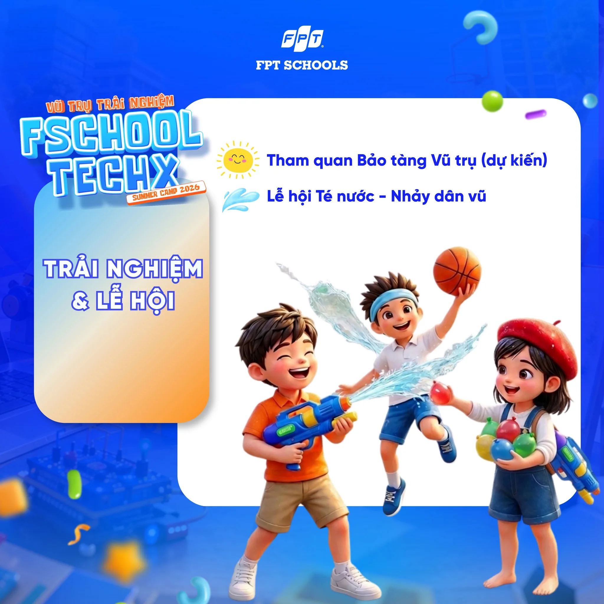 Có gì hot tại trại hè FSchool TechX Summer Camp 2026 - FPT Education Có gì hot tại trại hè FSchool TechX Summer Camp 2026 | FPT Schools