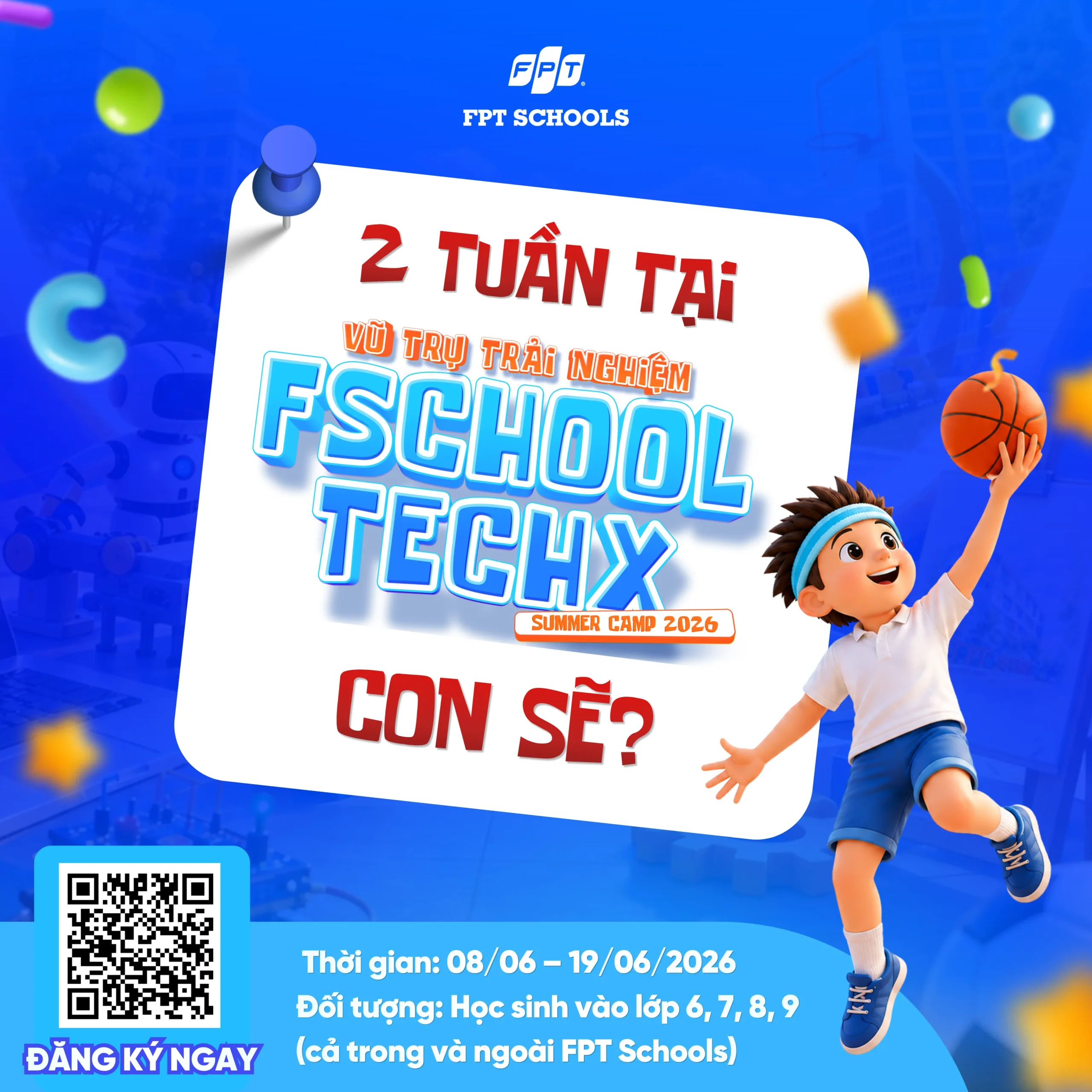 Có gì hot tại trại hè FSchool TechX Summer Camp 2026 | FPT Schools