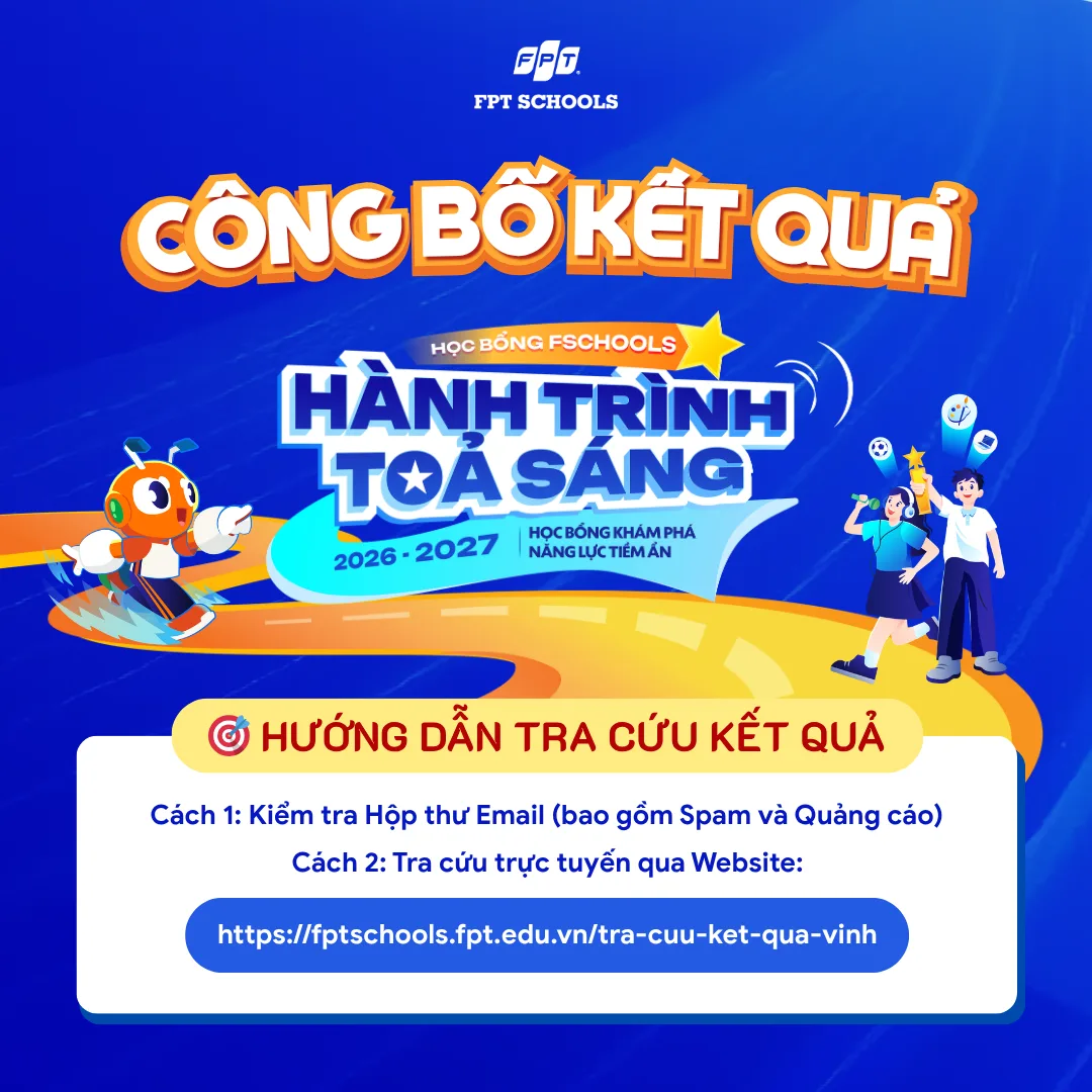 FPT SCHOOL VINH CÔNG BỐ KẾT QUẢ HỌC BỔNG "HÀNH TRÌNH TỎA SÁNG" ĐỢT 2 | FPT Schools
