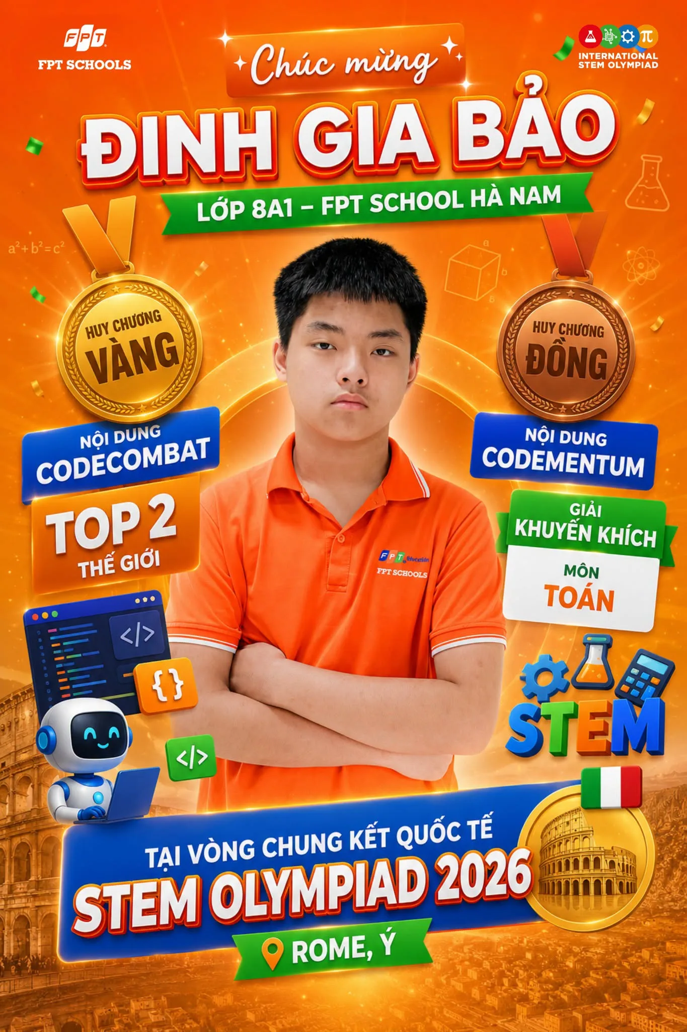 STEM Olympiad 2026: Học sinh FPT School Hà Nam giành 2 Huy chương Vàng, Top 2 thế giới tại vòng chung kết quốc tế trực tiếp tại Rome, Italia - FPT Education STEM Olympiad 2026: Học sinh FPT School Hà Nam giành 2 Huy chương Vàng, Top 2 thế giới tại vòng chung kết quốc tế trực tiếp tại Rome, Italia | FPT Schools