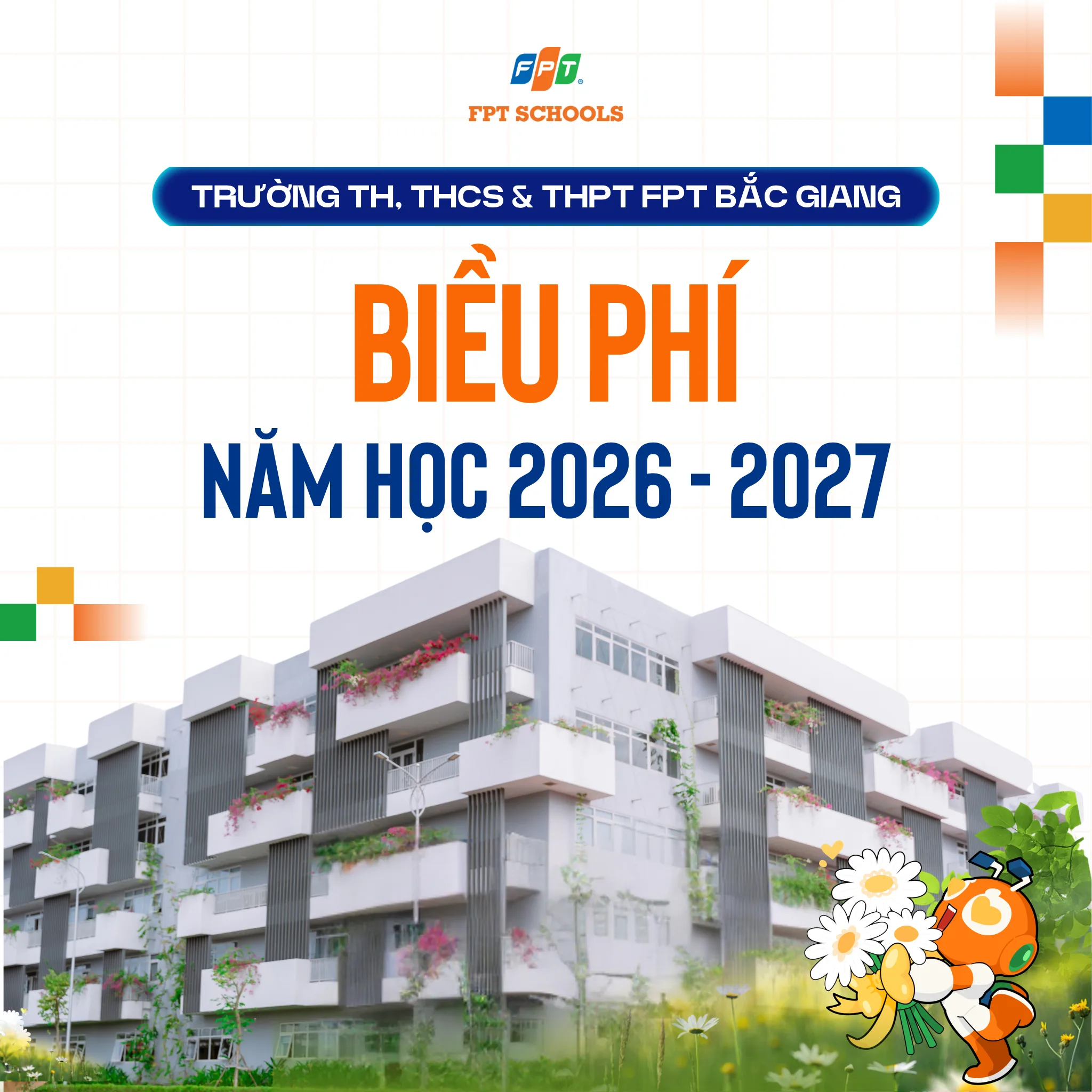 BIỂU PHÍ TRƯỜNG TIỂU HỌC, THCS VÀ THPT FPT BẮC GIANG (NĂM HỌC 2026 – 2027) | FPT Schools