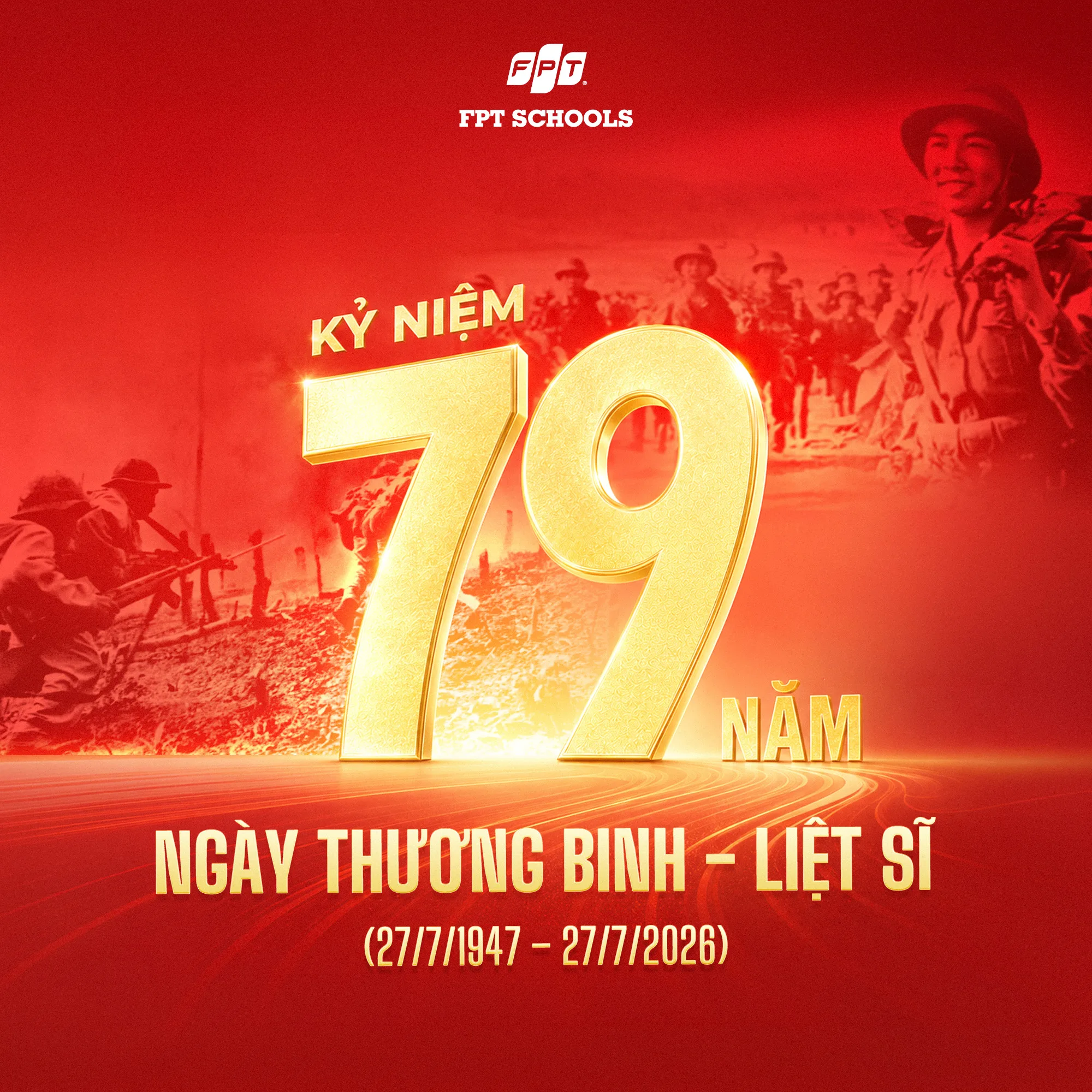 Kỷ niệm 79 năm Ngày Thương binh - Liệt sĩ (27/7/1947 - 27/7/2026) | FPT Schools