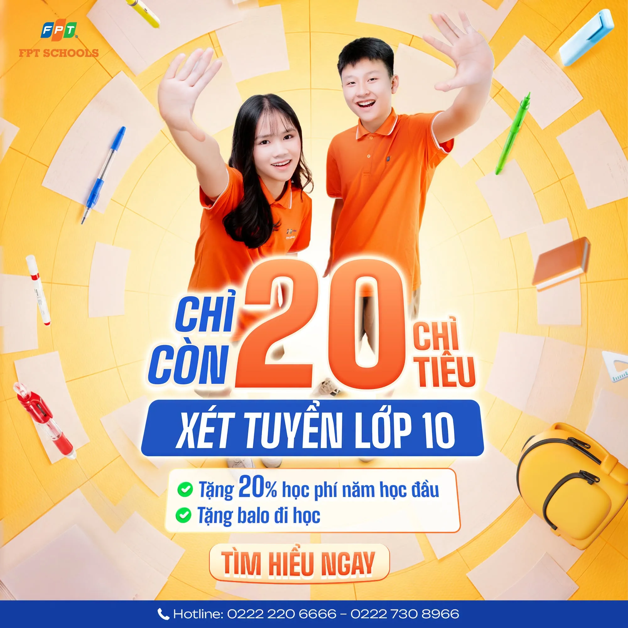 20 chỉ tiêu xét tuyển lớp 10 cuối cùng – Ngày cuối nhận ưu đãi 20% học phí khối THPT - FPT Education 20 chỉ tiêu xét tuyển lớp 10 cuối cùng – Ngày cuối nhận ưu đãi 20% học phí khối THPT | FPT Schools