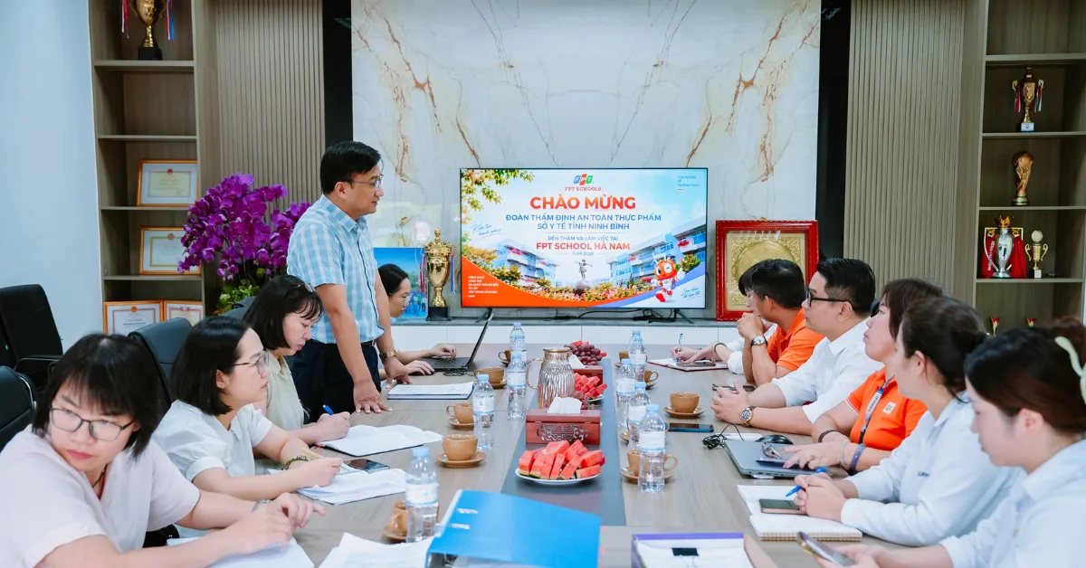 FPT School Hà Nam đón tiếp đoàn thẩm định điều kiện an toàn thực phẩm từ Sở Y tế tỉnh Ninh Bình | FPT Schools