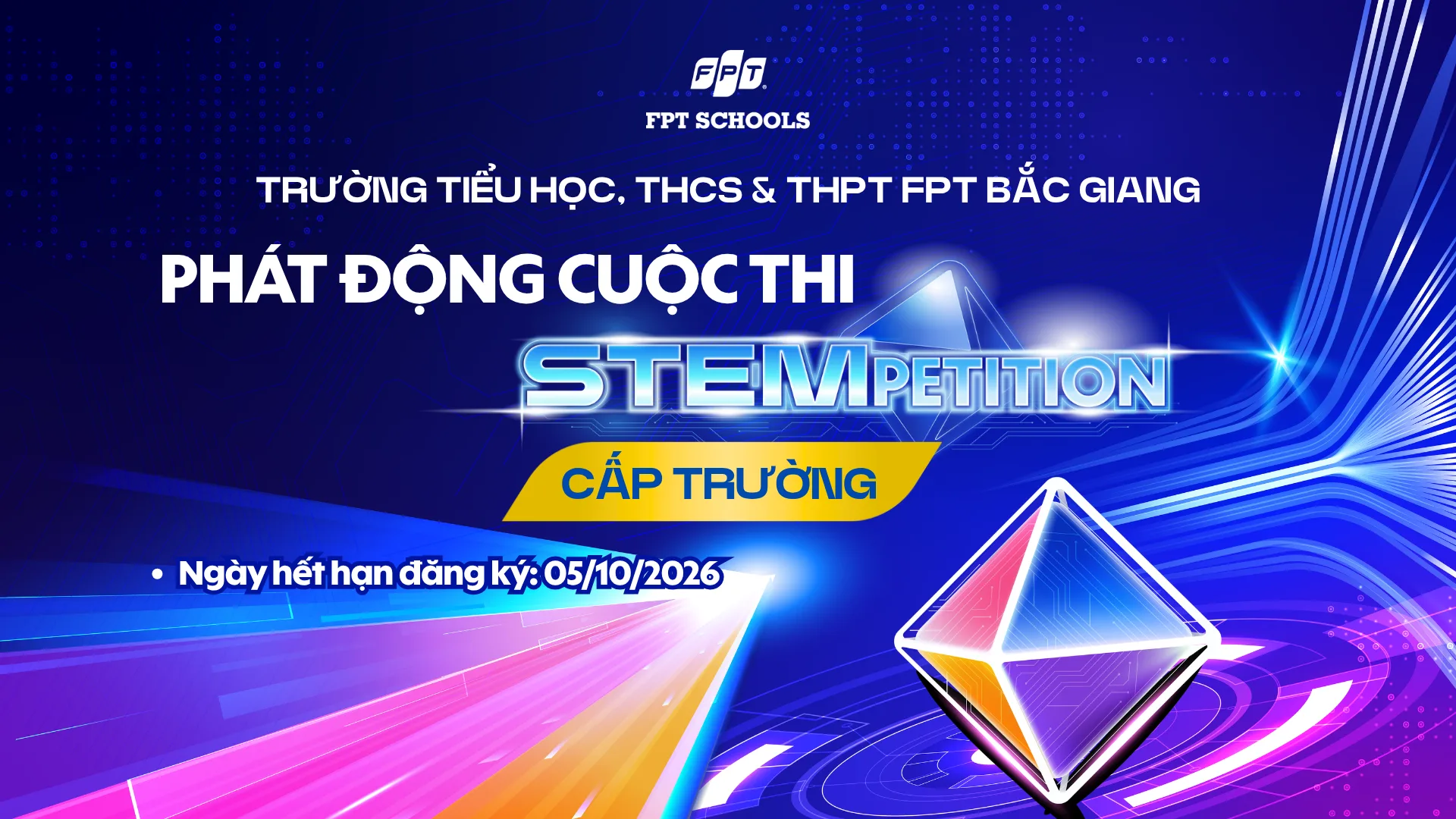 PHÁT ĐỘNG CUỘC THI FPT SCHOOL STEMPETITION 2027 - FSC BẮC GIANG | FPT Schools