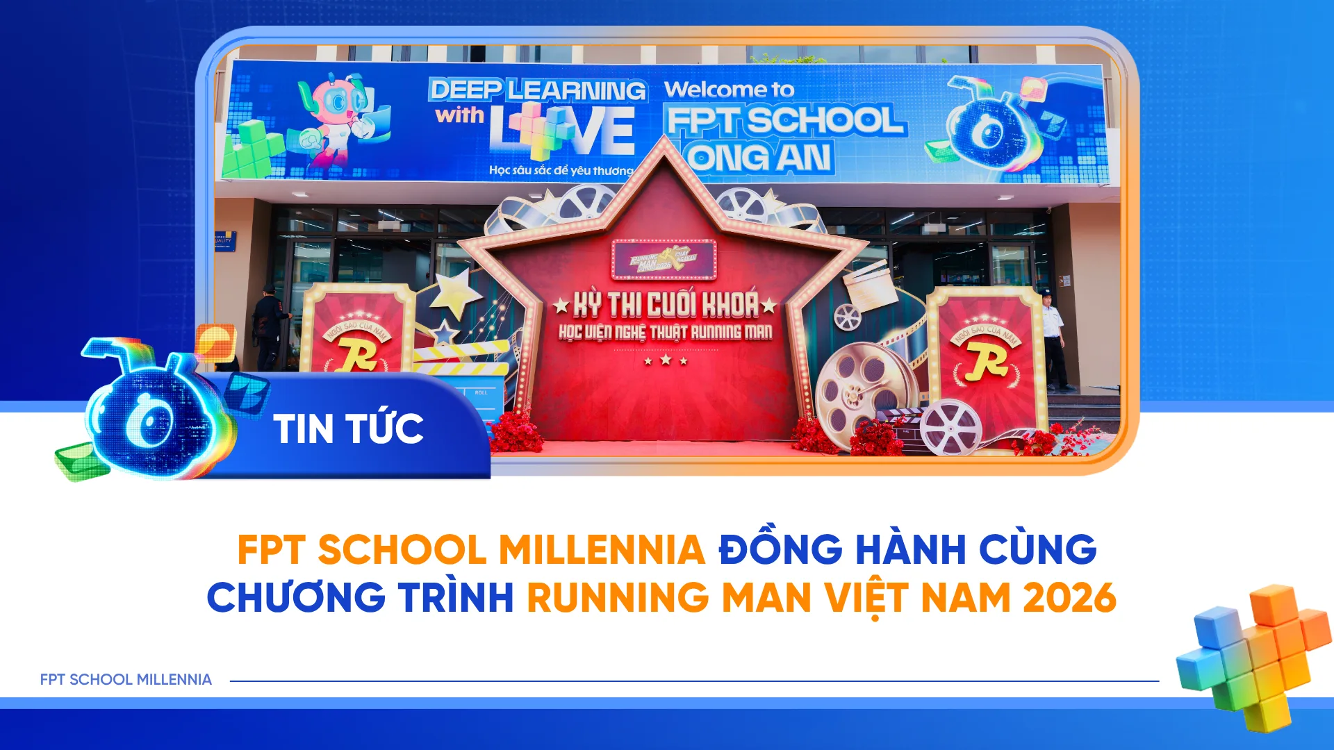 FPT School Millennia đồng hành cùng chương trình Running Man Việt Nam 2026