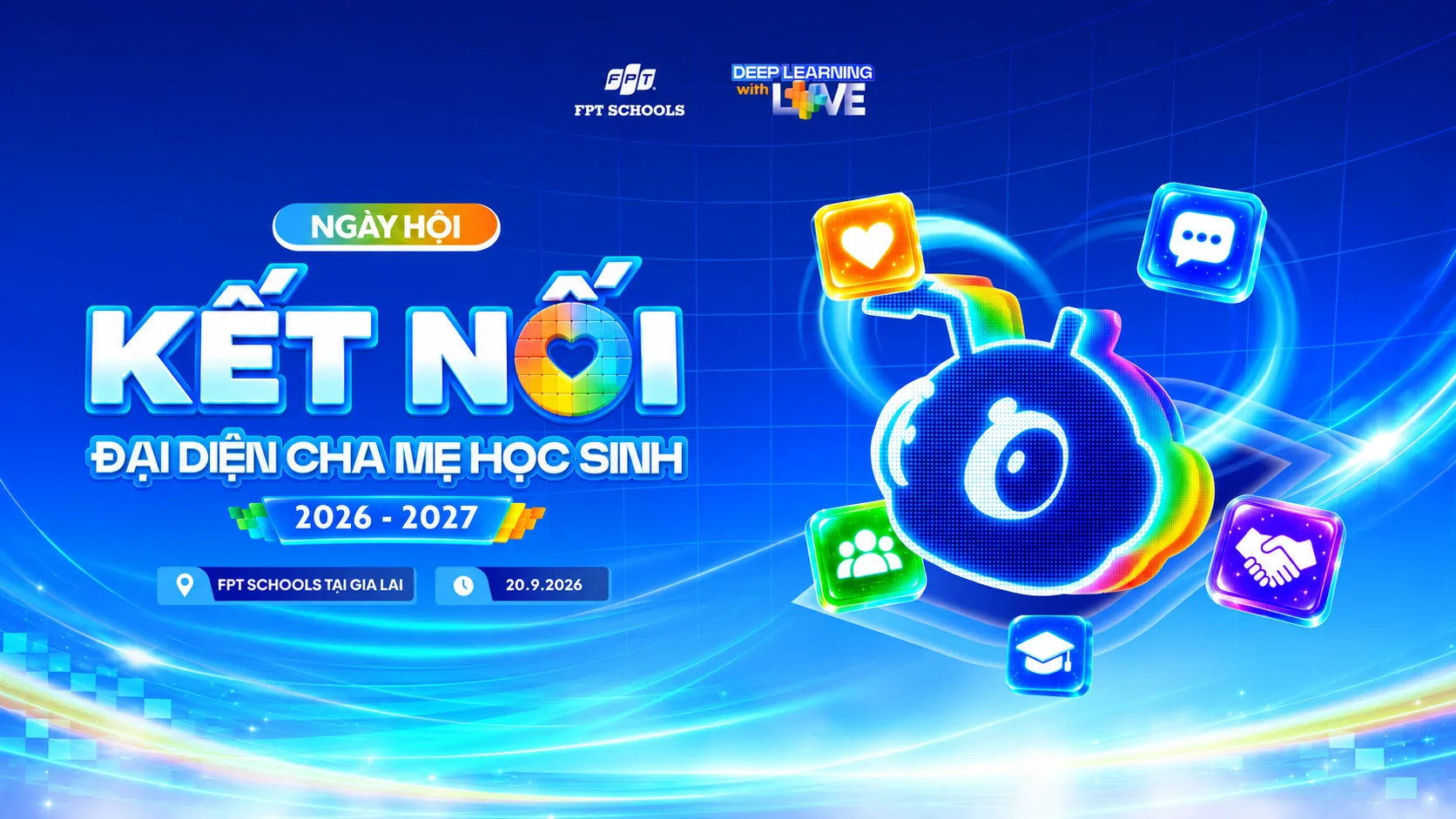 NGÀY HỘI KẾT NỐI ĐẠI DIỆN CHA MẸ HỌC SINH 2026 – 2027 | FPT Schools