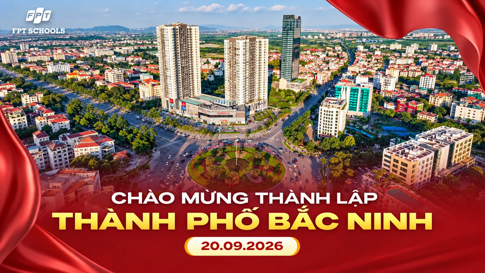Chào mừng Bắc Ninh trở thành thành phố trực thuộc Trung ương | FPT Schools