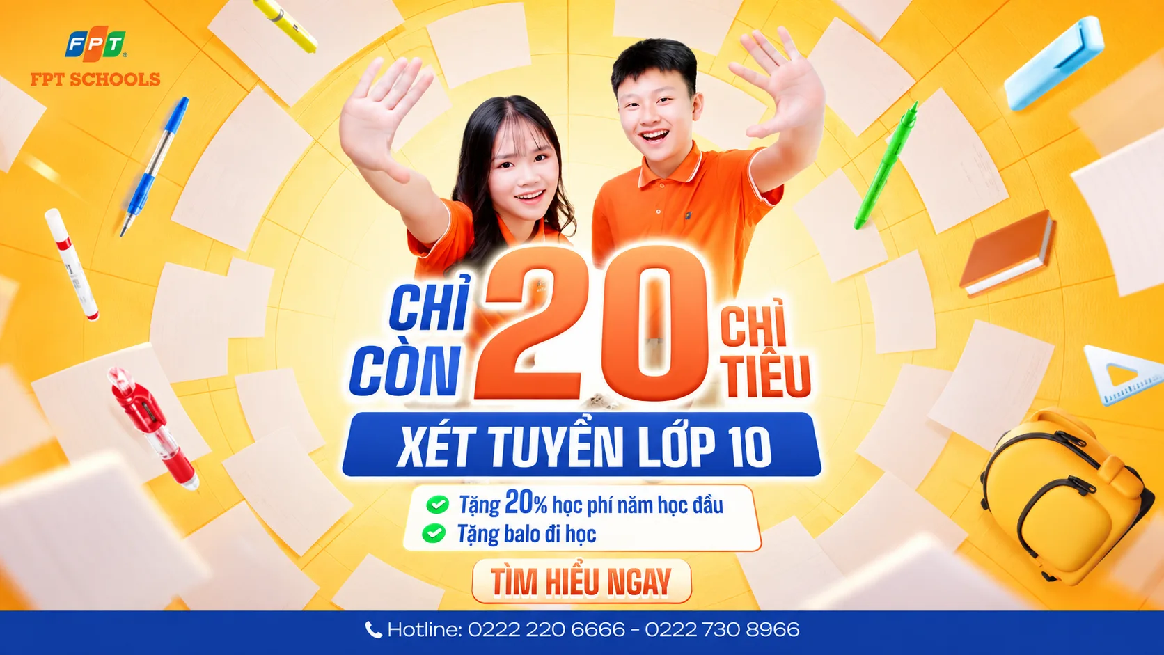 20 chỉ tiêu xét tuyển lớp 10 cuối cùng – Ngày cuối nhận ưu đãi 20% học phí khối THPT | FPT Schools