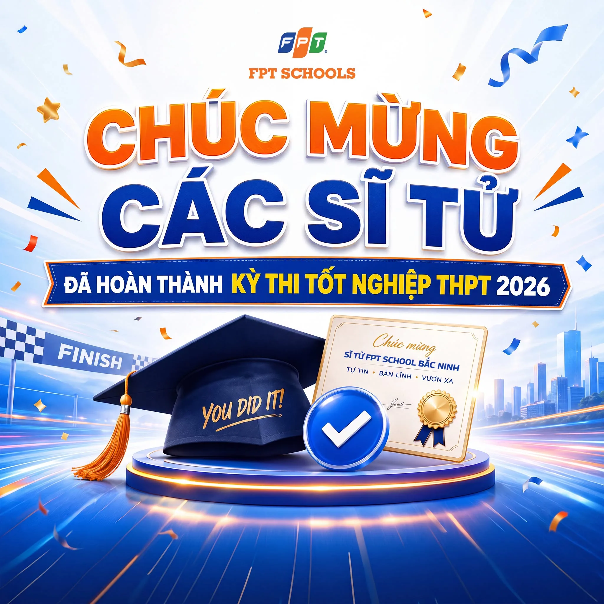 Chúc mừng học sinh K2 FPT School Bắc Ninh hoàn thành Kỳ thi tốt nghiệp THPT 2026 | FPT Schools