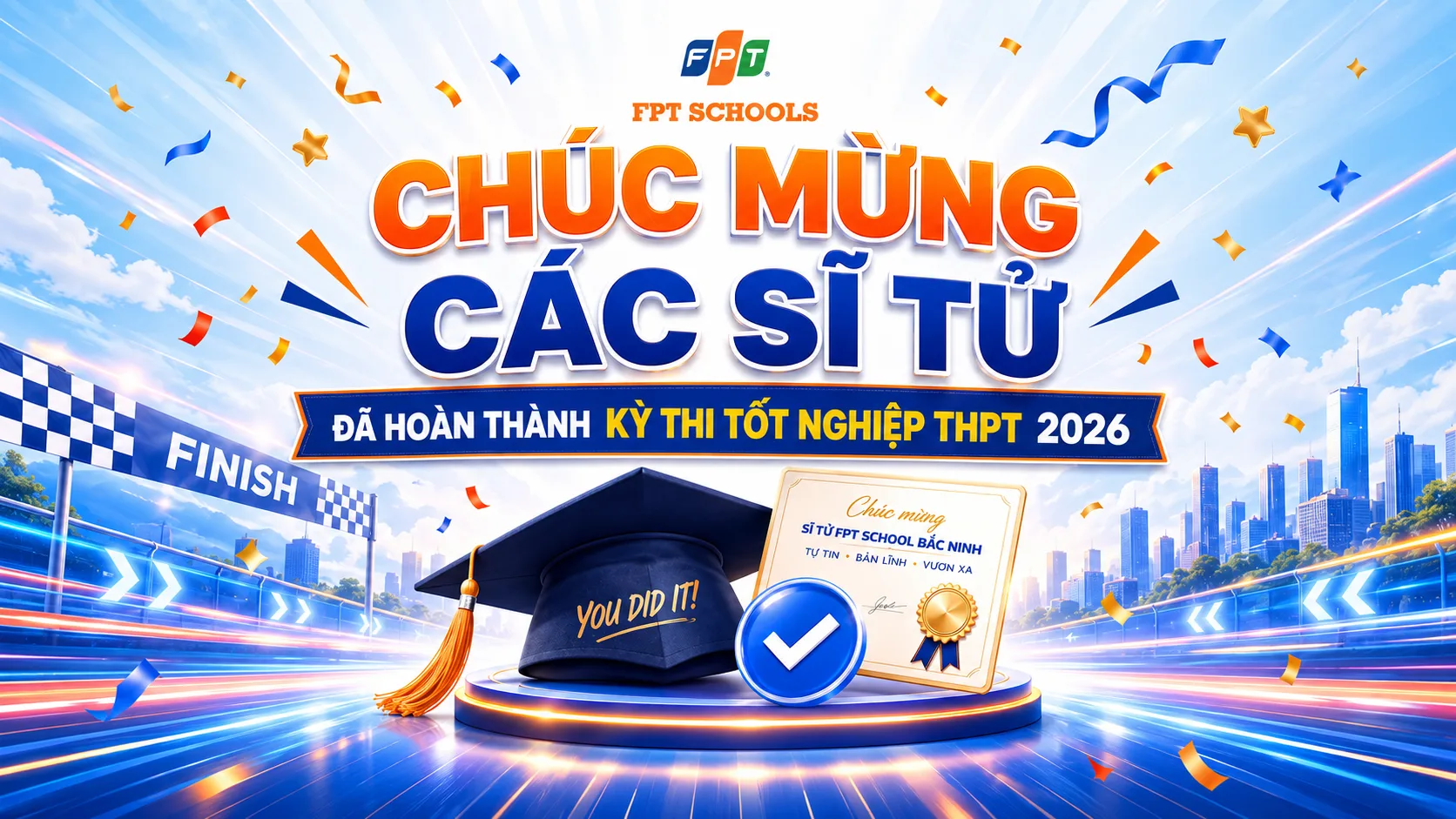 Chúc mừng học sinh K2 FPT School Bắc Ninh hoàn thành Kỳ thi tốt nghiệp THPT 2026 | FPT Schools