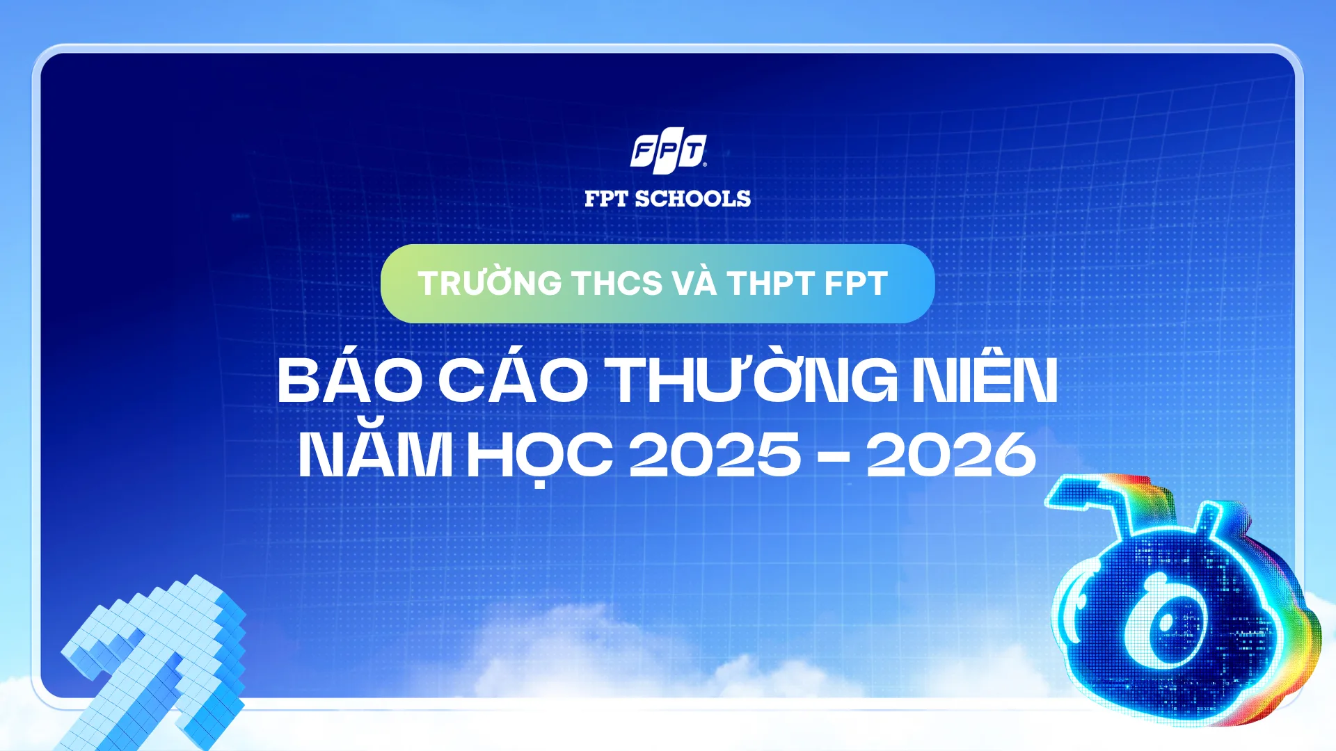 BÁO CÁO THƯỜNG NIÊN FPT SCHOOL HẢI PHÒNG NĂM HỌC 2025 - 2026