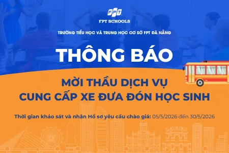 Thông báo mời thầu xe đưa đón học sinh năm học 2026-2027 | FPT Schools