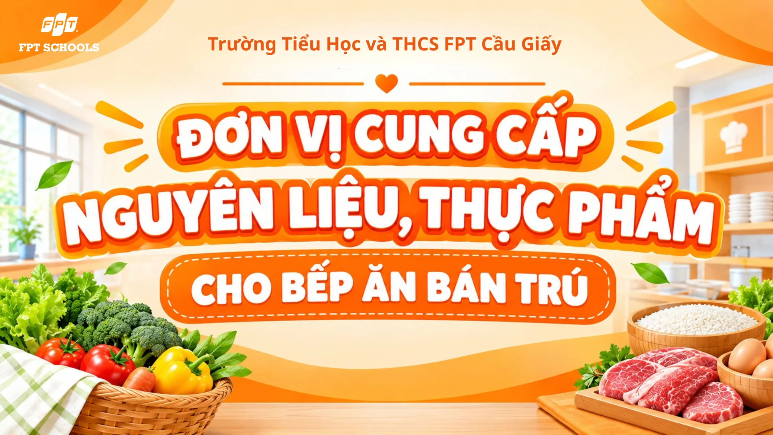 Danh sách đơn vị cung cấp nguyên liệu, thực phẩm cho bếp ăn bán trú FPT School Cầu Giấy | FPT Schools