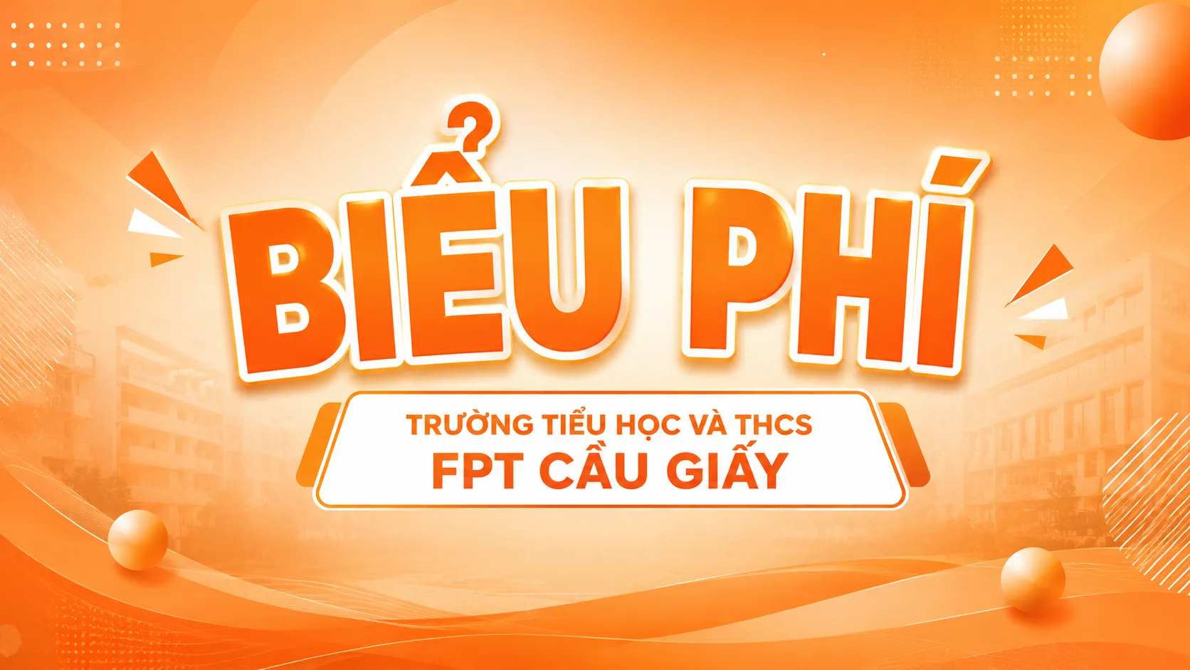 Biểu phí năm học 2026 - 2027 | FPT Schools