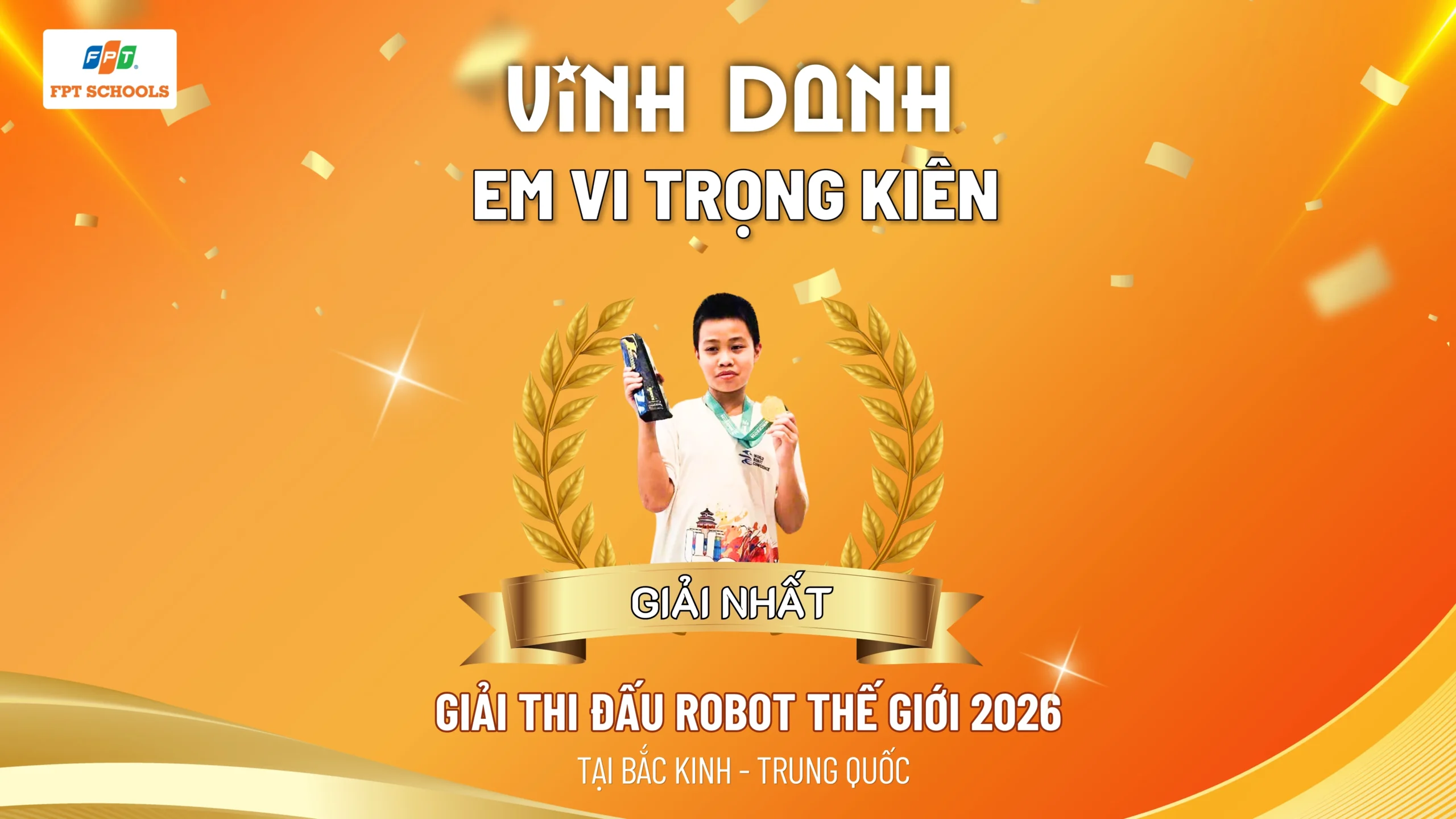 FSCHOOLER BẮC GIANG VÔ ĐỊCH GIẢI ĐẤU ROBOT QUỐC TẾ MWRC 2026 TẠI BẮC KINH | FPT Schools