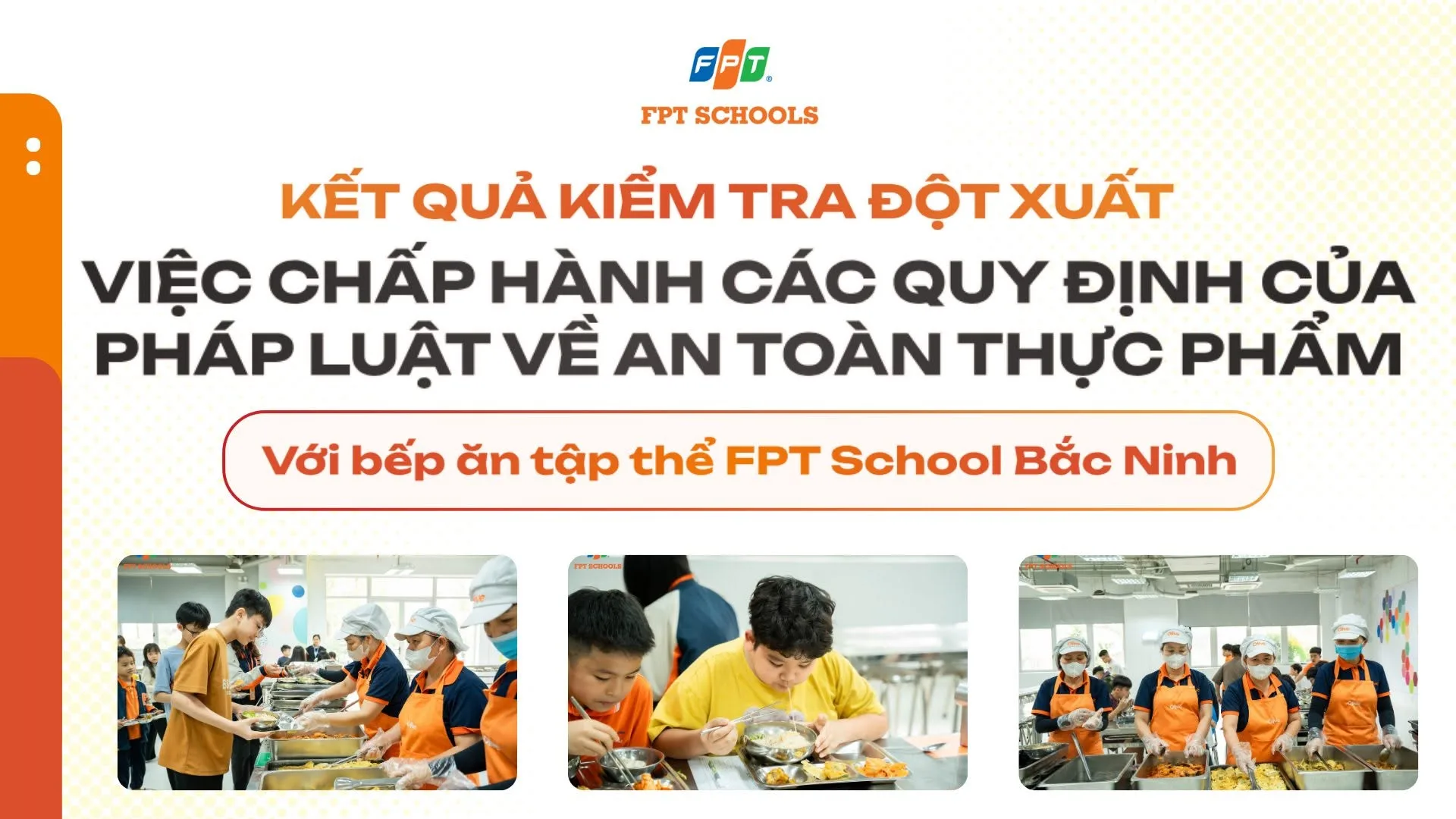 Bếp ăn FPT School Bắc Ninh khẳng định chất lượng an toàn vệ sinh thực phẩm | FPT Schools