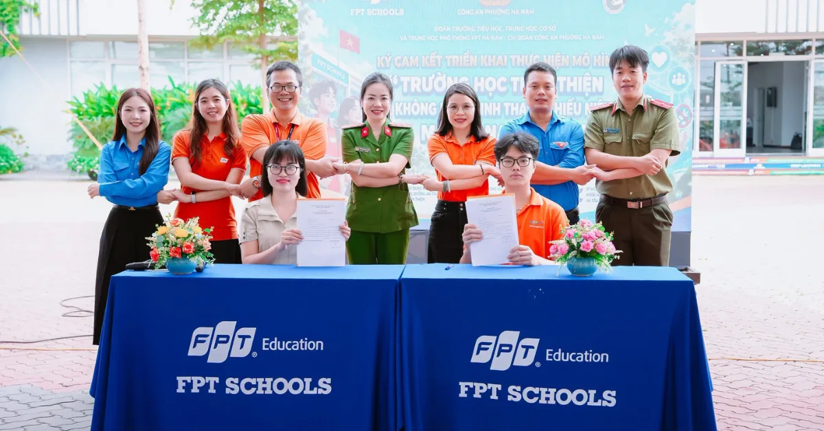 FPT School Hà Nam chung tay xây dựng “Trường học thân thiện, không phát sinh thanh thiếu niên mắc tệ nạn xã hội” | FPT Schools