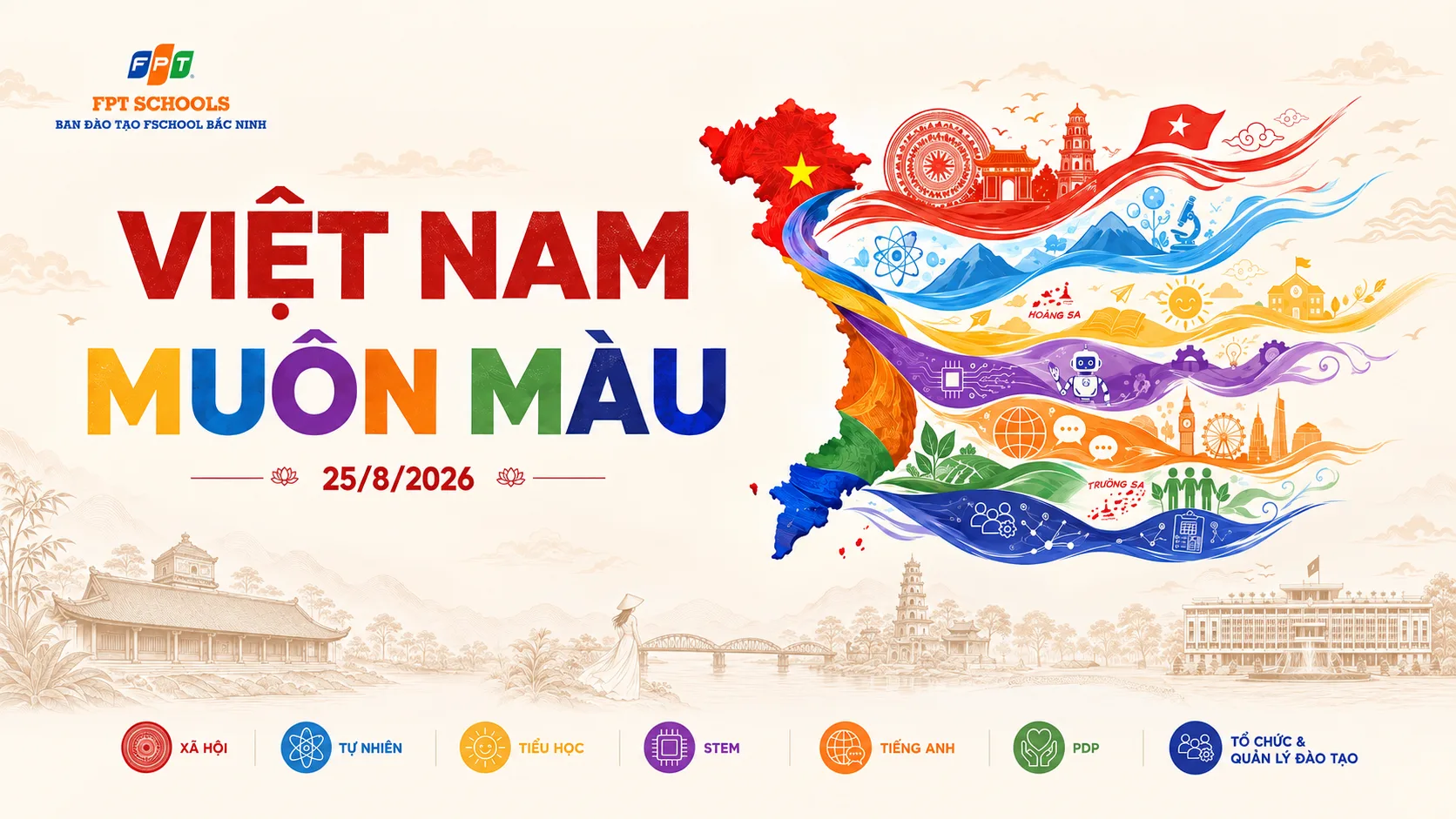 Việt Nam muôn màu – Hành trình khám phá Việt Nam qua nhiều lăng kính tri thức | FPT Schools