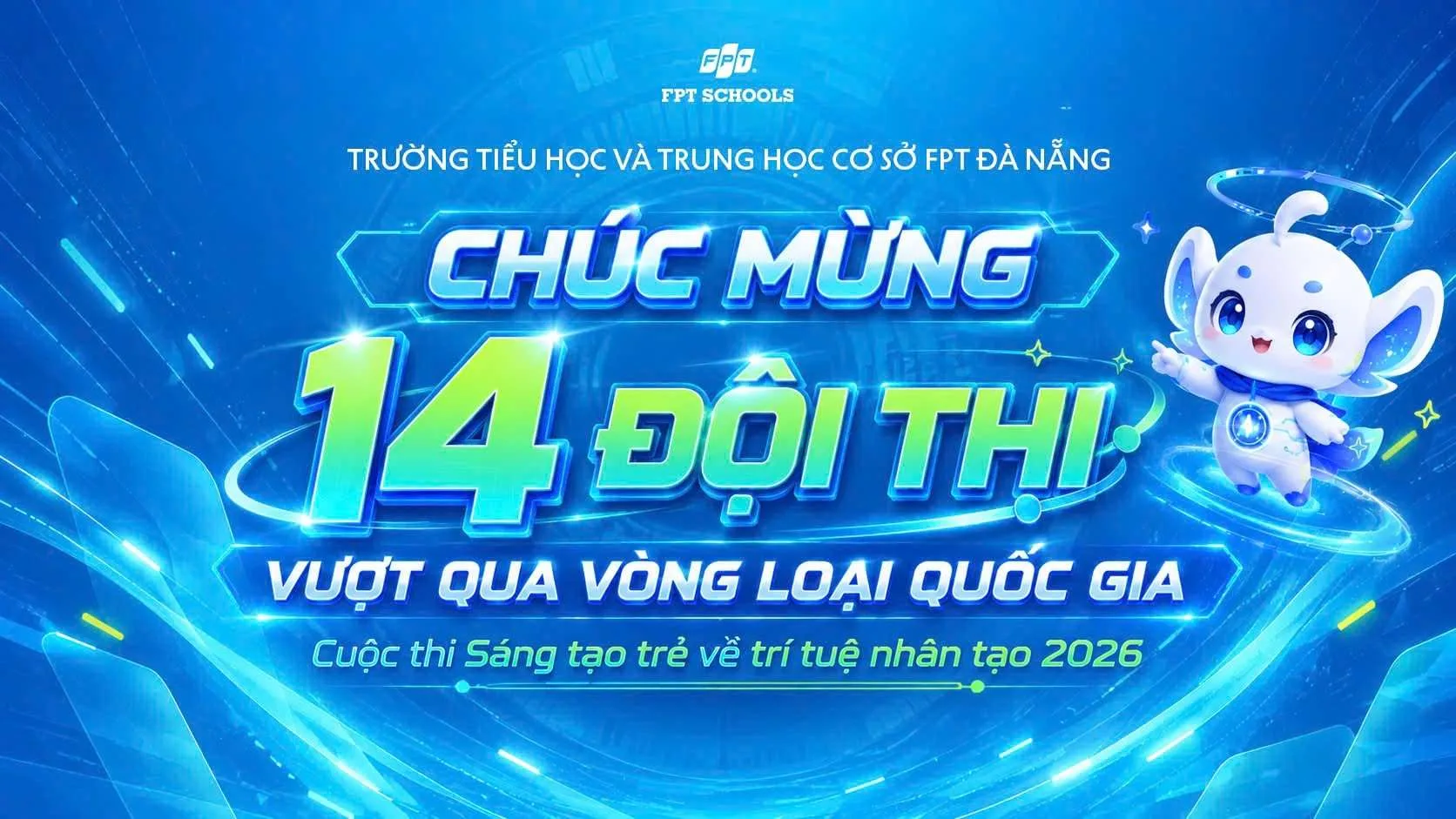 14 đội thi FPT School 1,2 Đà Nẵng vượt Vòng loại Quốc gia Cuộc thi Sáng tạo trẻ về trí tuệ nhân tạo 2026 | FPT Schools