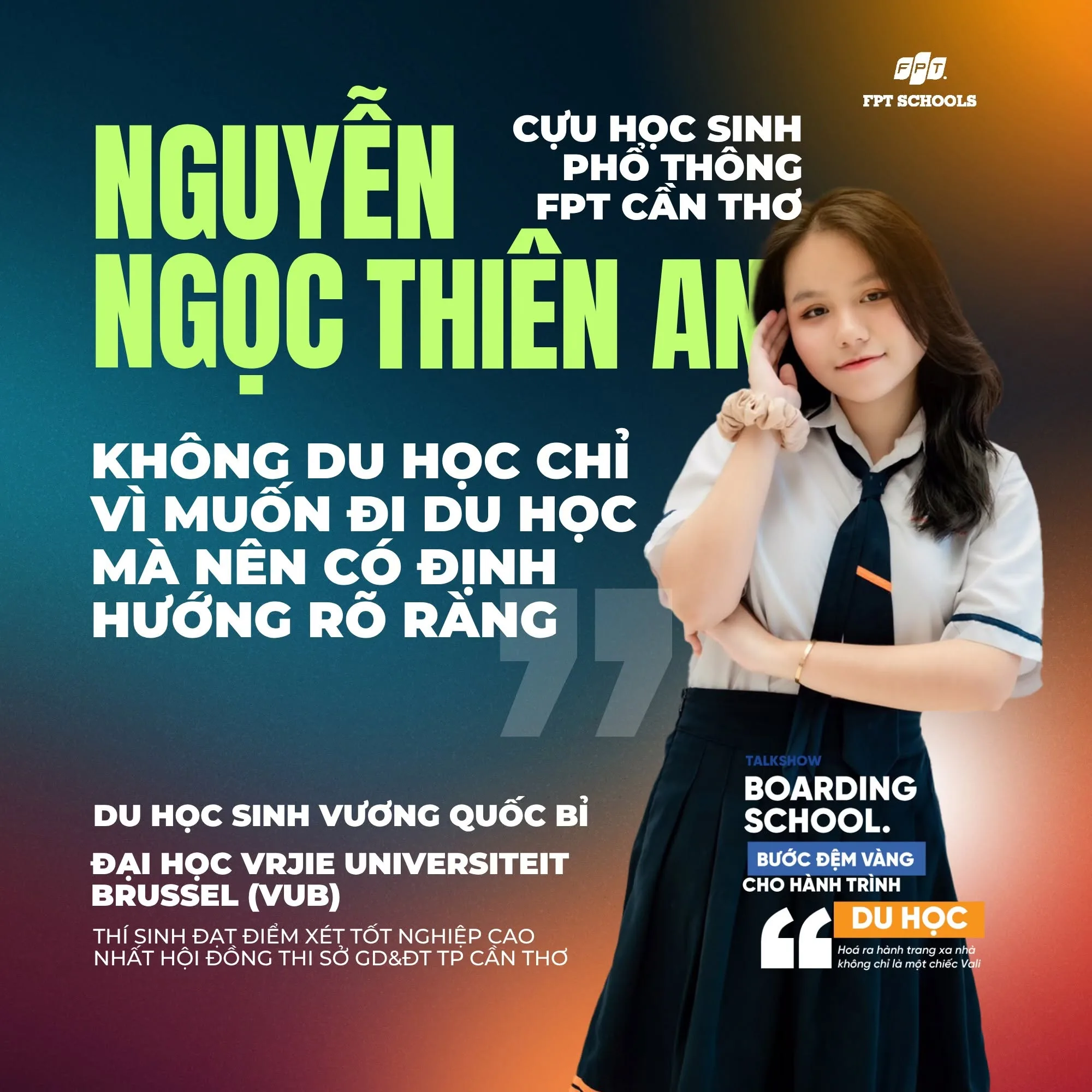 Nguyễn Ngọc Thiên An - Cựu học sinh Phổ Thông FPT Cần Thơ tự tin bản lĩnh trên hành trình vươn mình ra thế giới lớn | FPT Schools