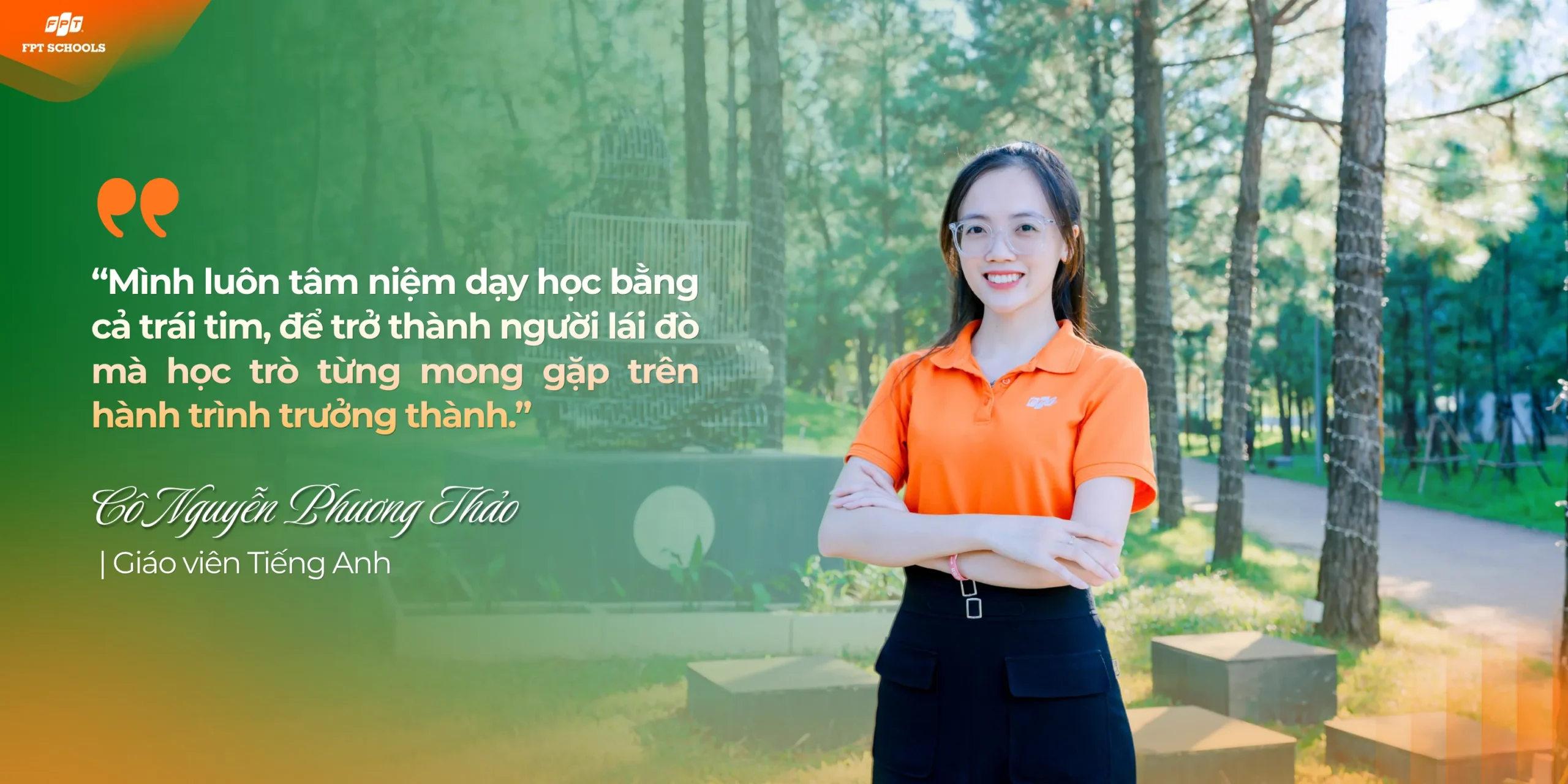 GIẢNG DẠY BẰNG CẢ TRÁI TIM ĐỂ TRỞ THÀNH NGƯỜI LÁI ĐÒ TẬN TÂM | FPT Schools