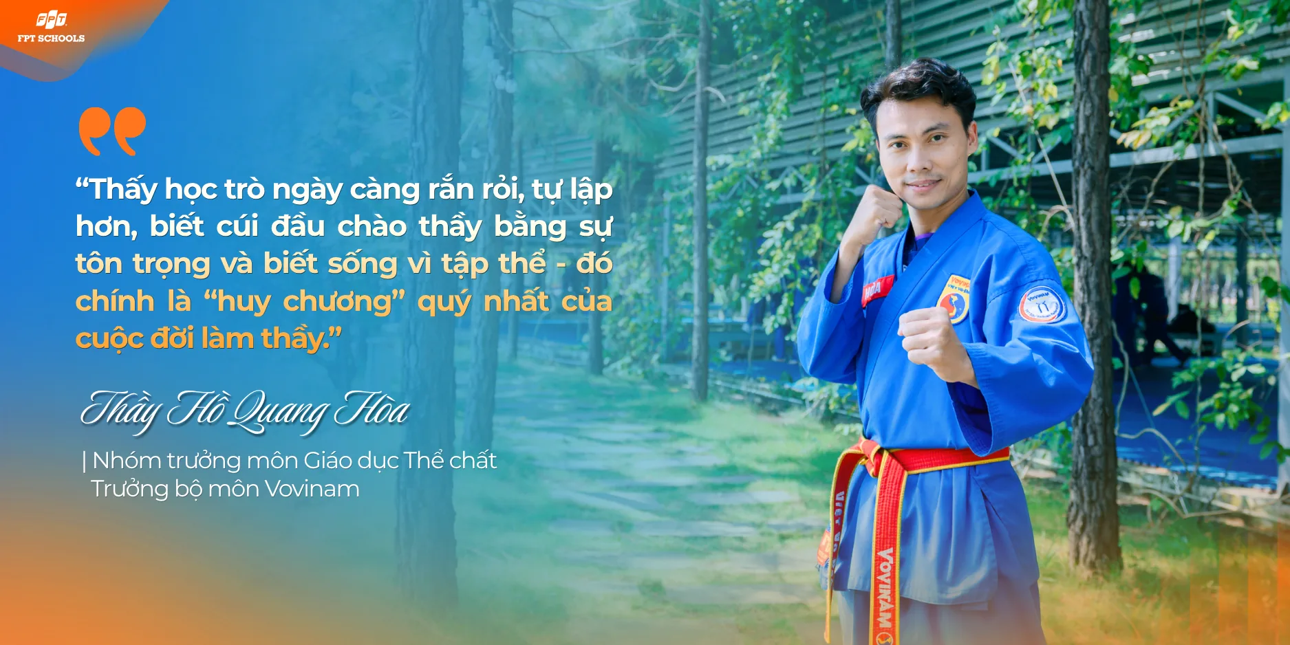 HÀNH TRÌNH GIEO NHỮNG BÀI HỌC TRƯỞNG THÀNH TỪ SÂN TẬP VOVINAM | FPT Schools