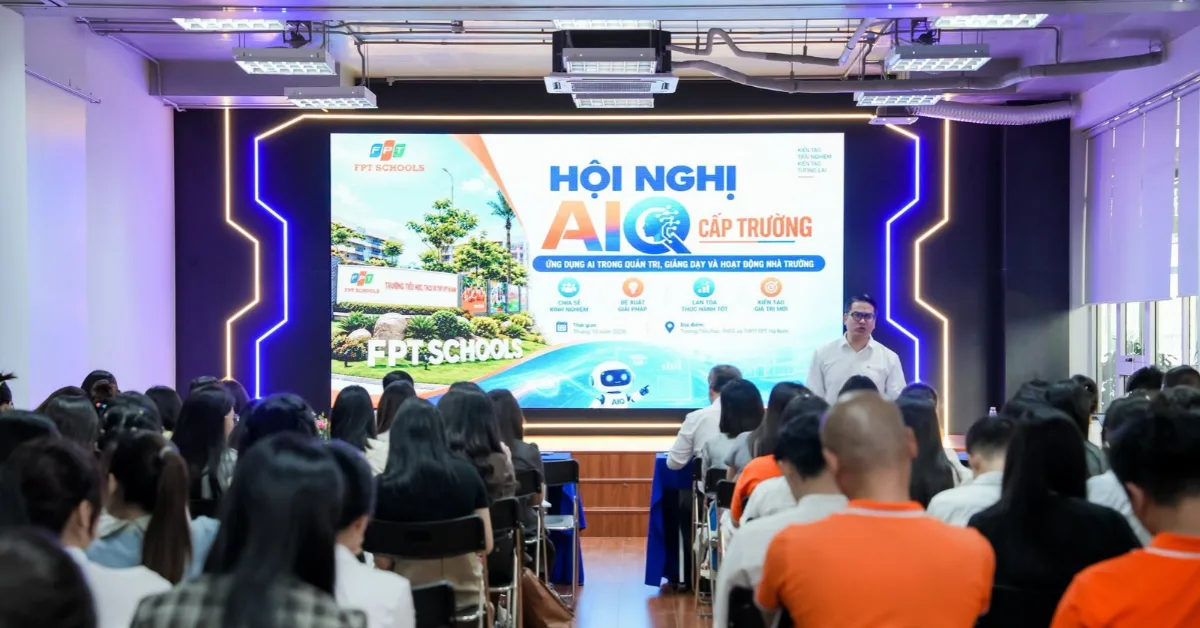 Hội nghị AI tại FPT School Hà Nam 2026: Mở tư duy, thúc đẩy đổi với giáo dục | FPT Schools