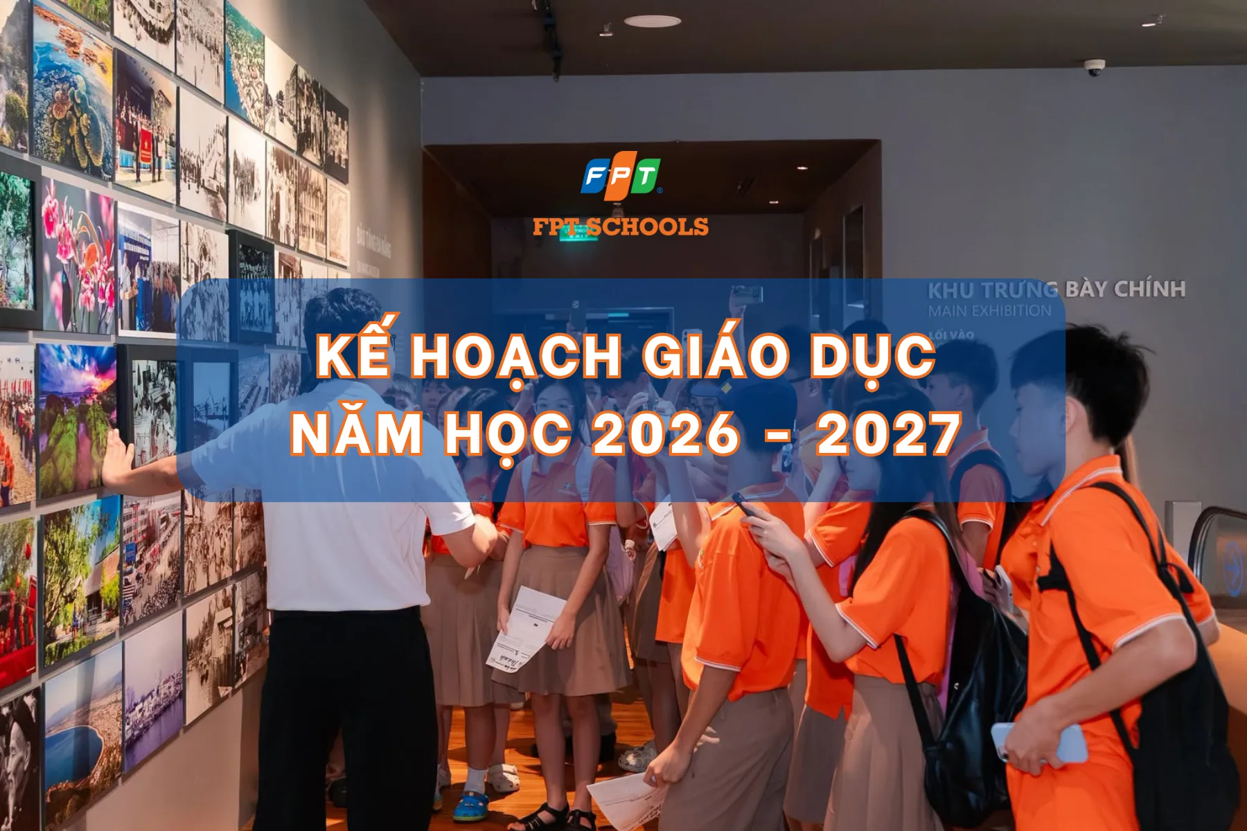 Kế hoạch giáo dục năm học 2026 - 2027 của THPT FPT Đà Nẵng: Bứt phá với công nghệ, AI Và tiếng Anh toàn cầu | FPT Schools