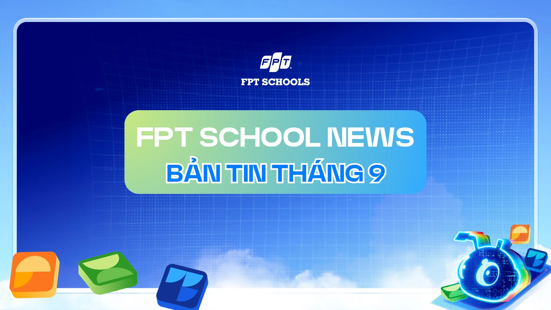 Bản tin FPT School News - Tháng 9 | FPT Schools