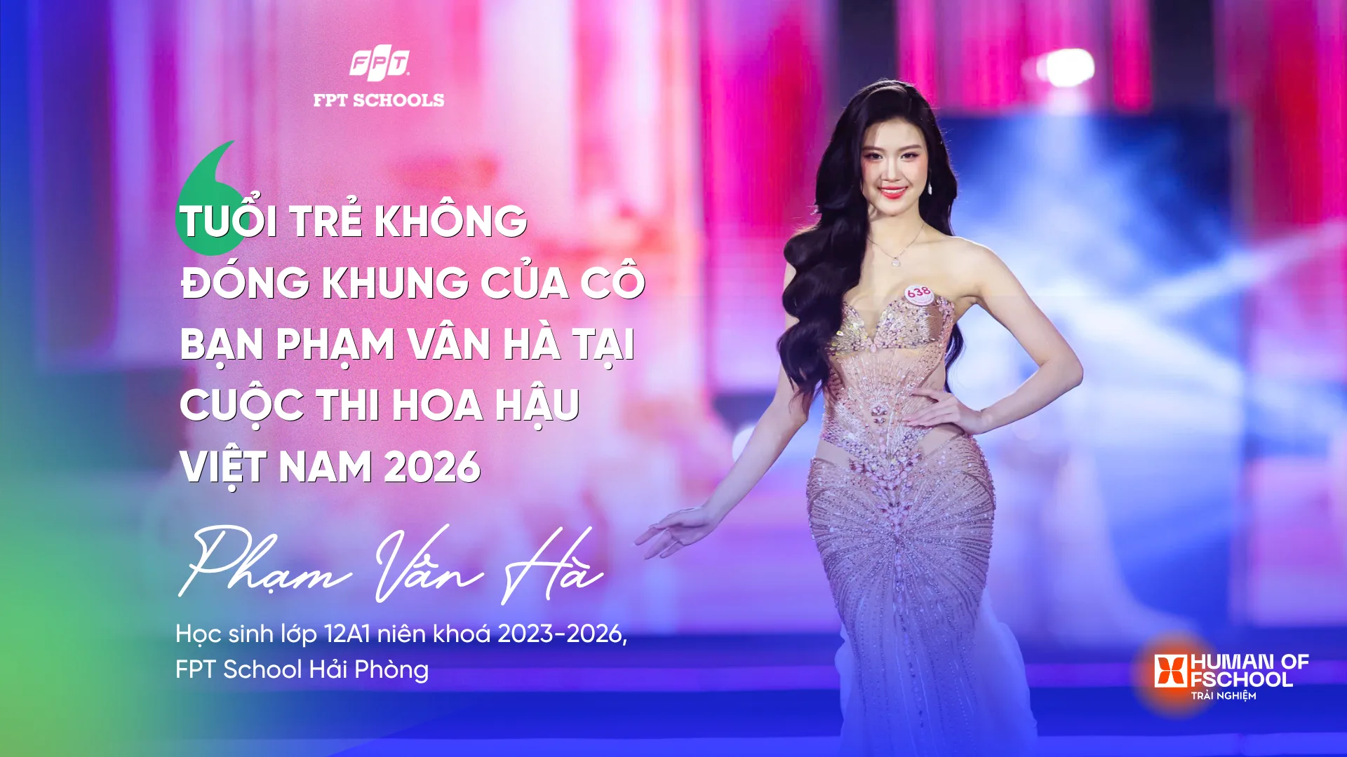Phạm Vân Hà - học sinh FPT School Hải Phòng tại Hoa hậu Việt Nam 2026 | FPT Schools