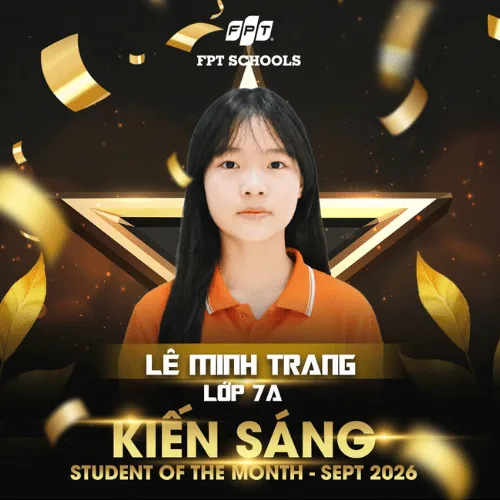 "Lộ diện" những ngôi sao bứt phá: Lớp học xuất sắc và các "Kiến Sáng" dẫn đầu thi đua Tháng 9 tại FPT School Vinh! | FPT Schools