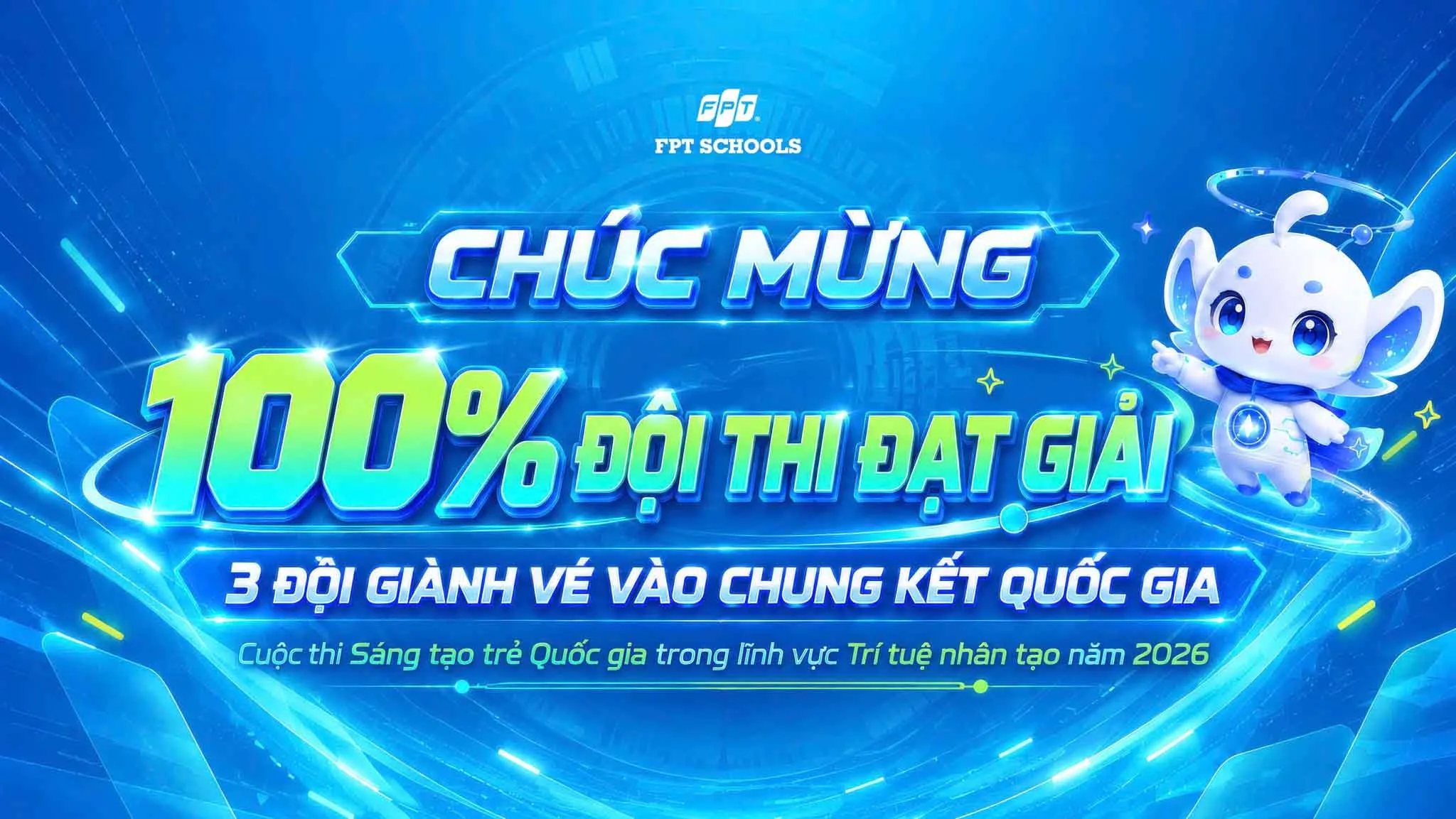 100% đội thi đạt giải tại Vòng Khu vực Cuộc thi Sáng tạo trẻ Quốc gia về AI 2026 | FPT Schools